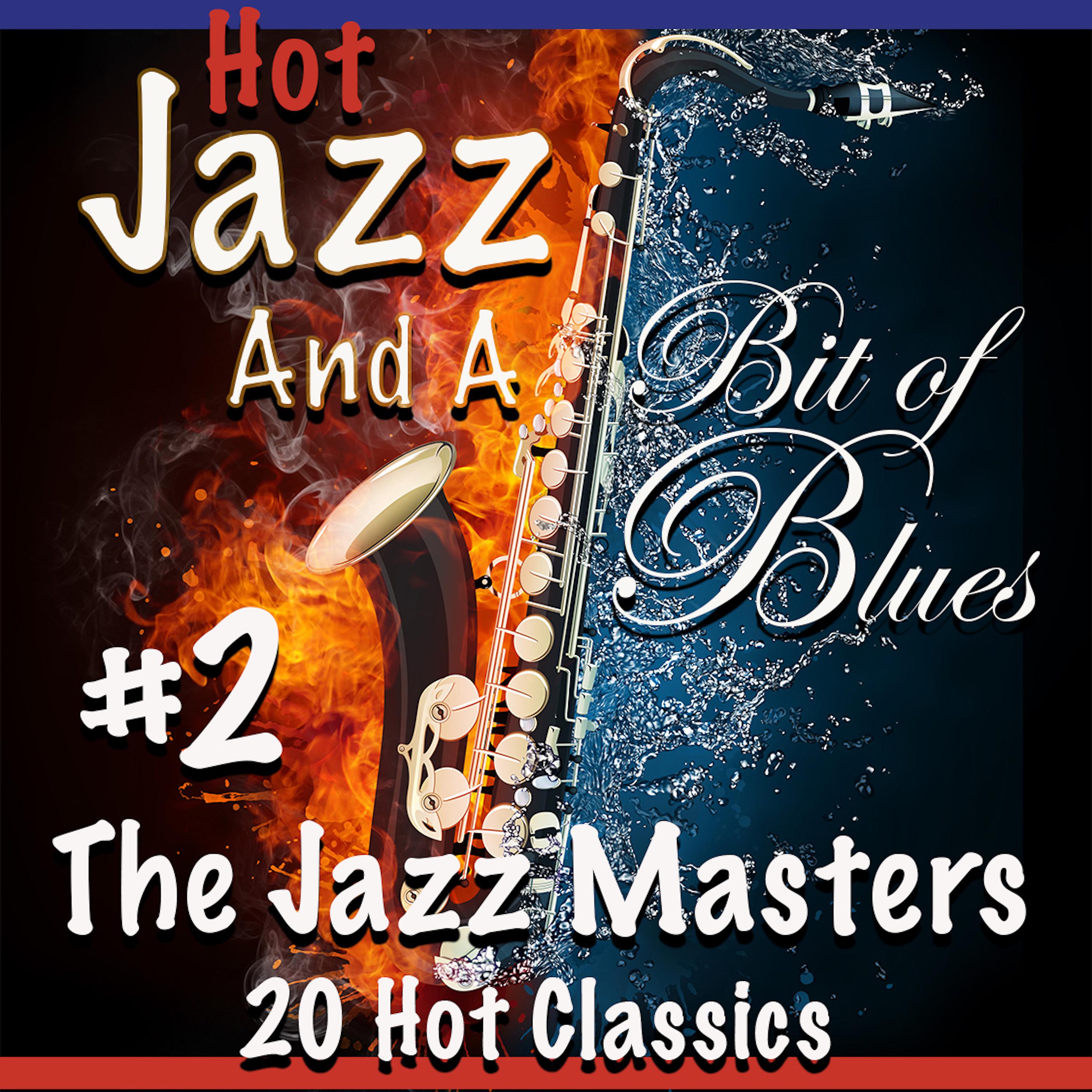 Постер альбома Hot Jazz and a Bit of Blues #2