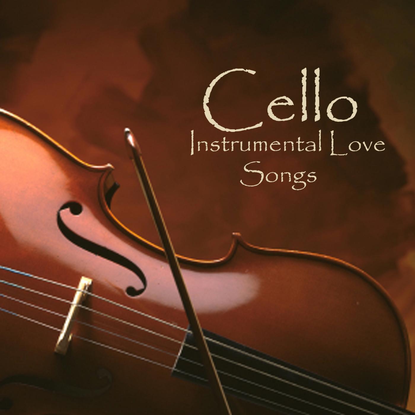 Постер альбома Cello - Instrumental Love Songs