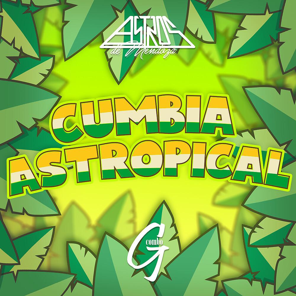 Постер альбома Cumbia Astropical (La Cotorrisa - Anecdotario)