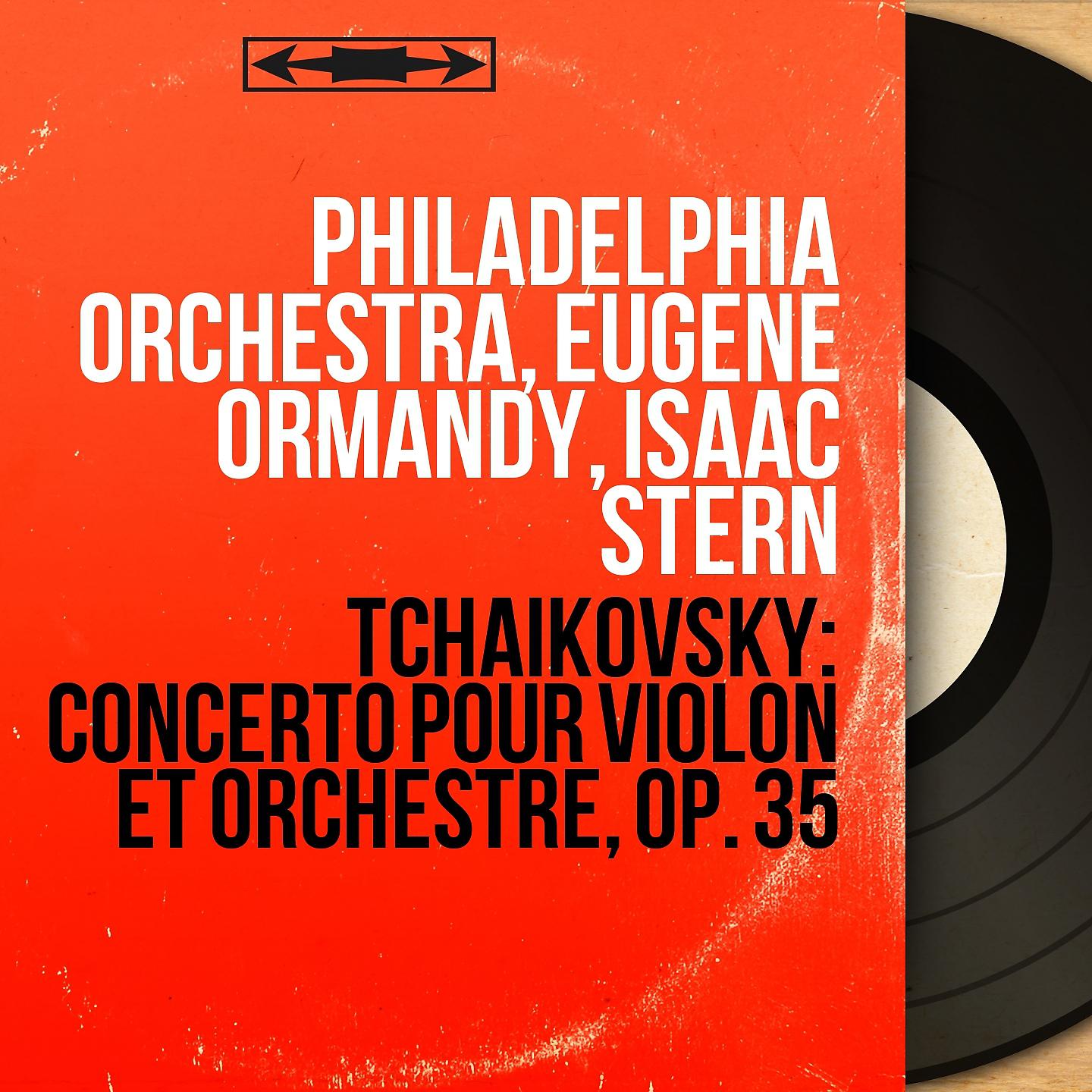 Постер альбома Tchaikovsky: Concerto pour violon et orchestre, Op. 35