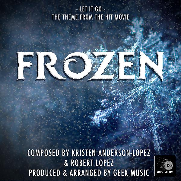 Постер альбома Frozen: Let It Go: Main Theme