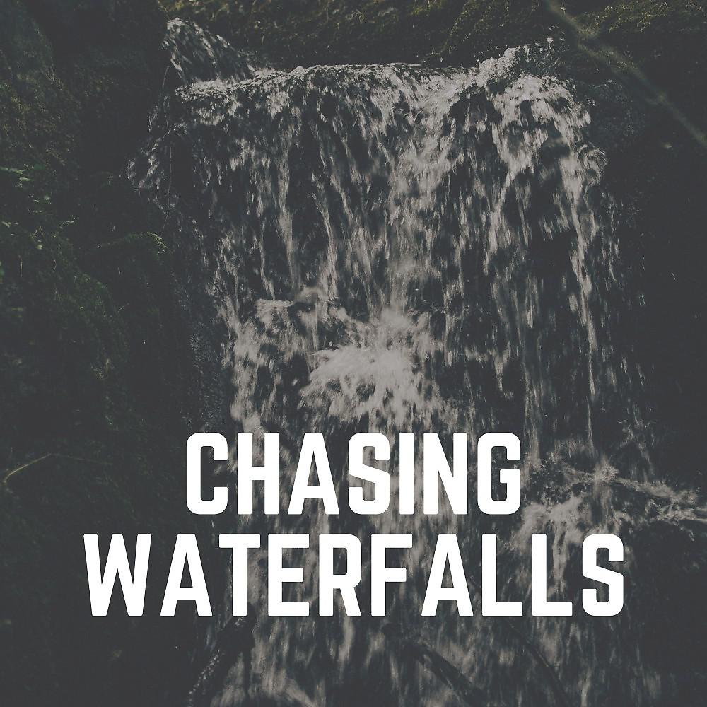 Постер альбома Chasing Waterfalls