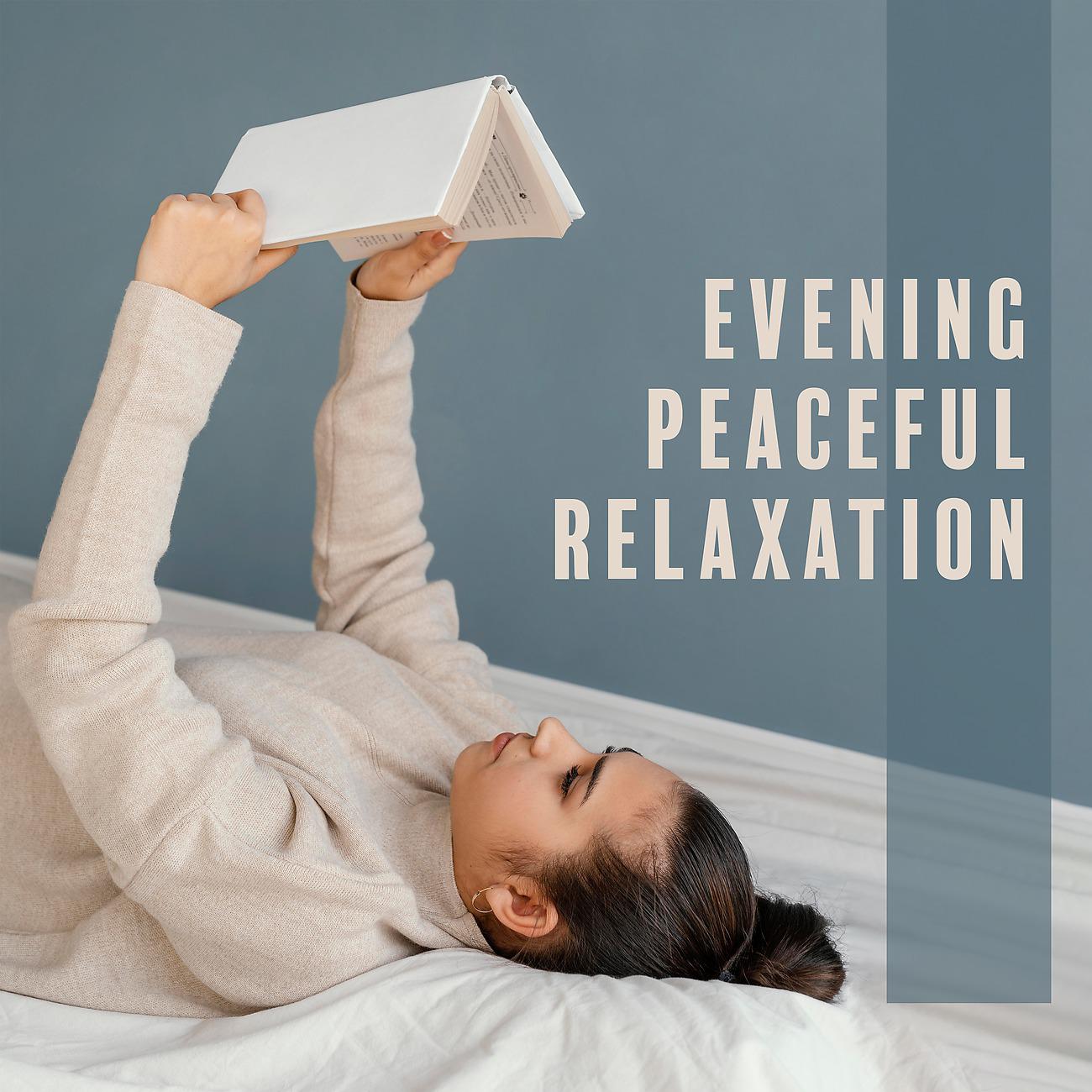 Постер альбома Evening Peaceful Relaxation