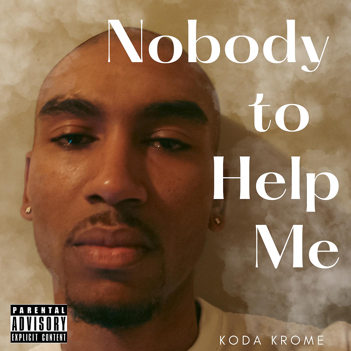 Постер альбома Nobody to Help Me