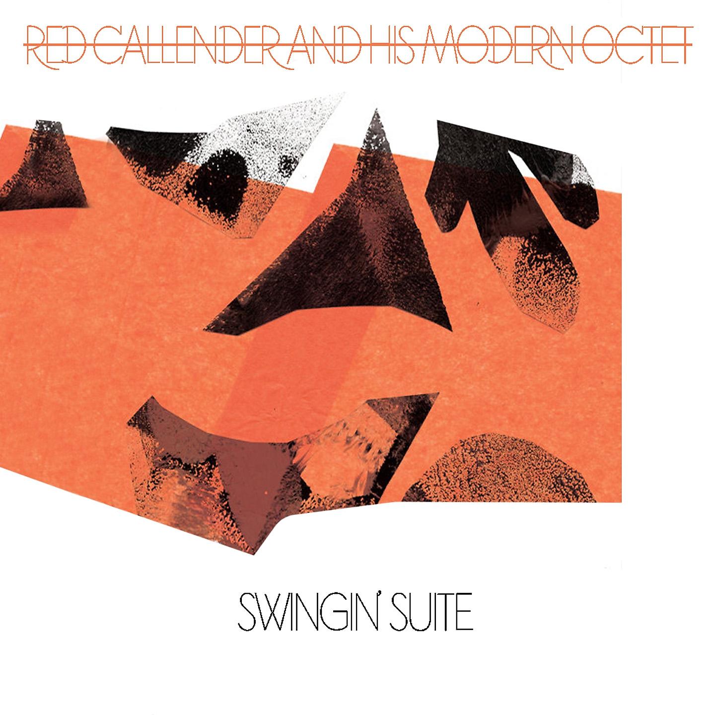 Постер альбома Red Callender and His Modern Octet: Swingin' Suite