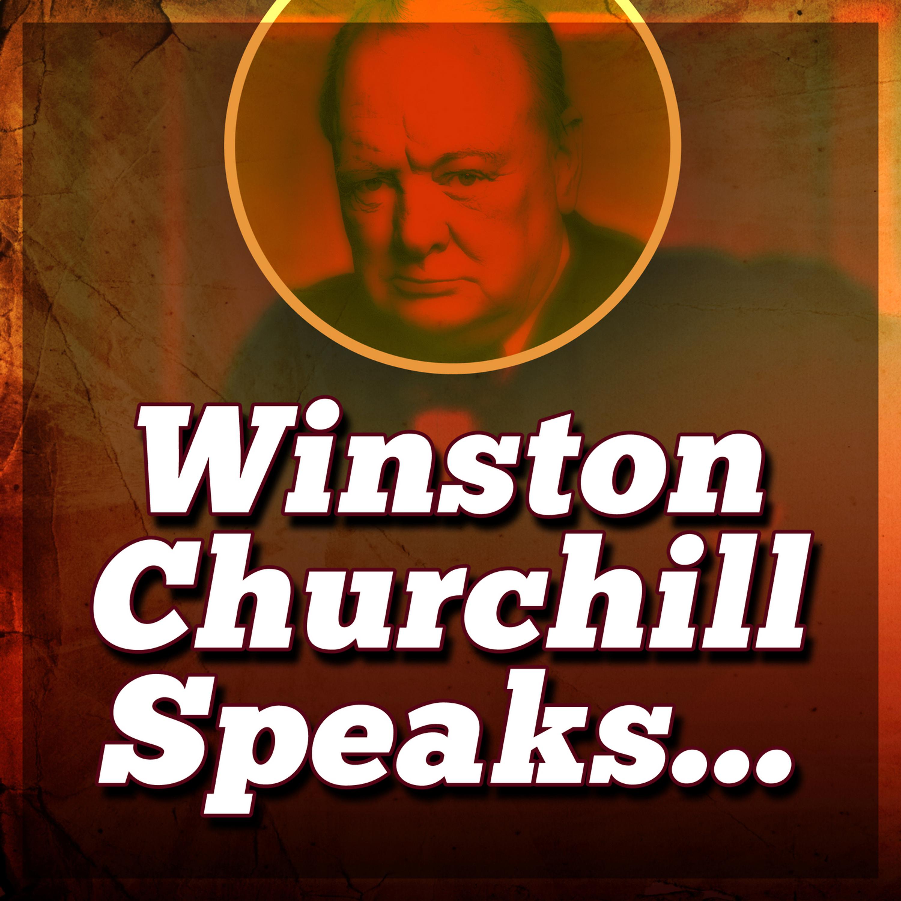 Постер альбома Winston Churchill Speaks