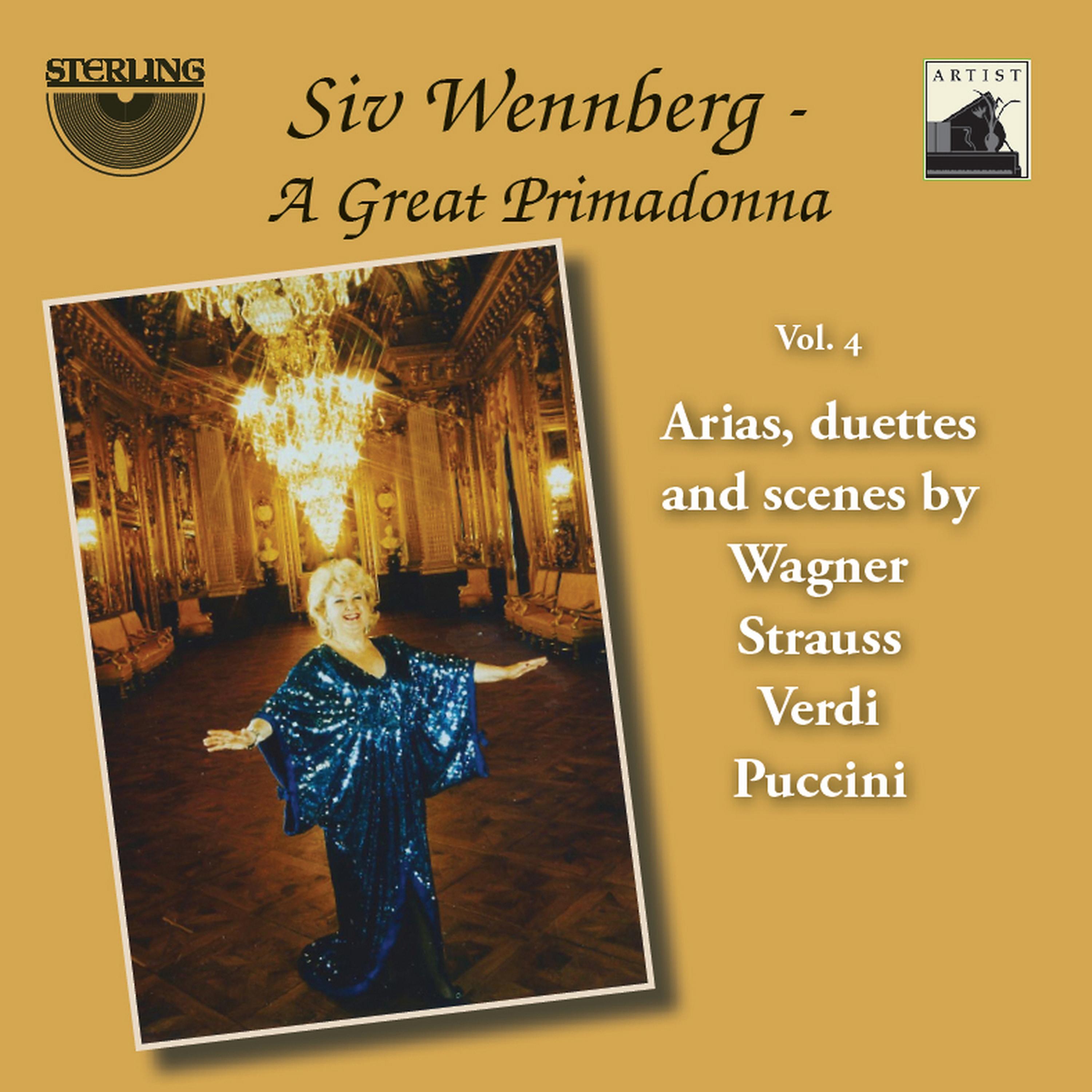 Постер альбома Siv Wennberg: A Great Primadonna, Vol. 4 "Arias, Duettes and Scenes"