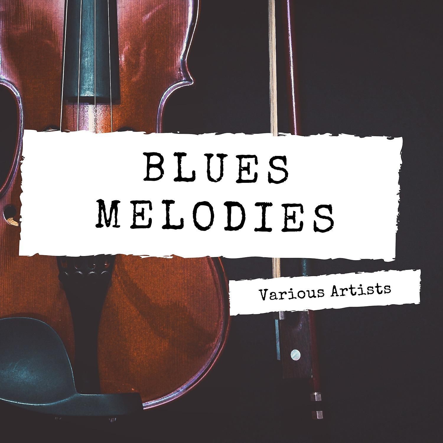 Постер альбома Blues Melodies