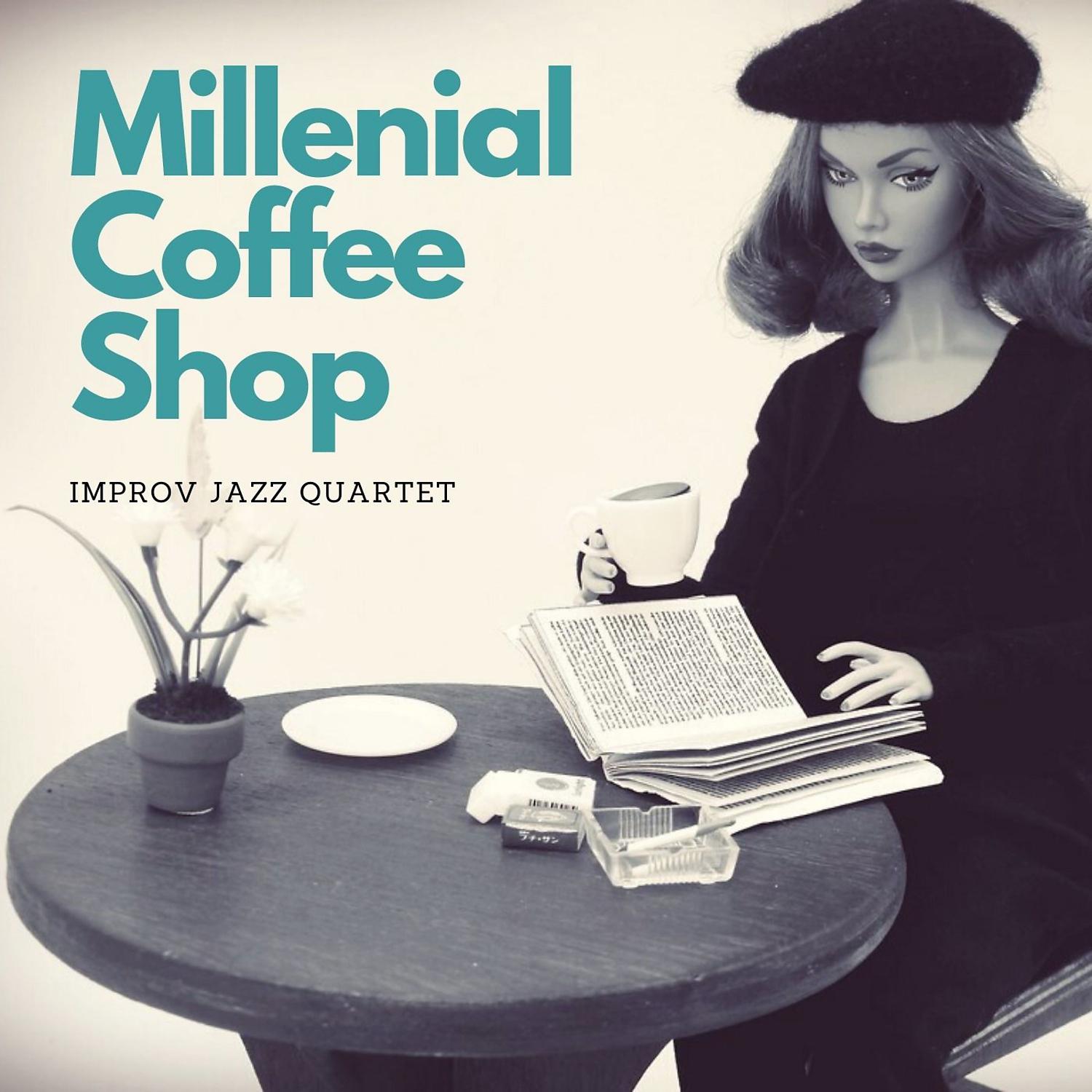 Постер альбома Millenial Coffee Shop: lmprov Jazz Quartet