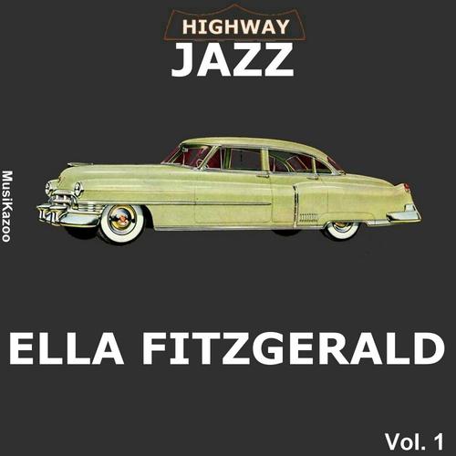 Постер альбома Highway Jazz - Ella Fitzgerald, Vol. 1