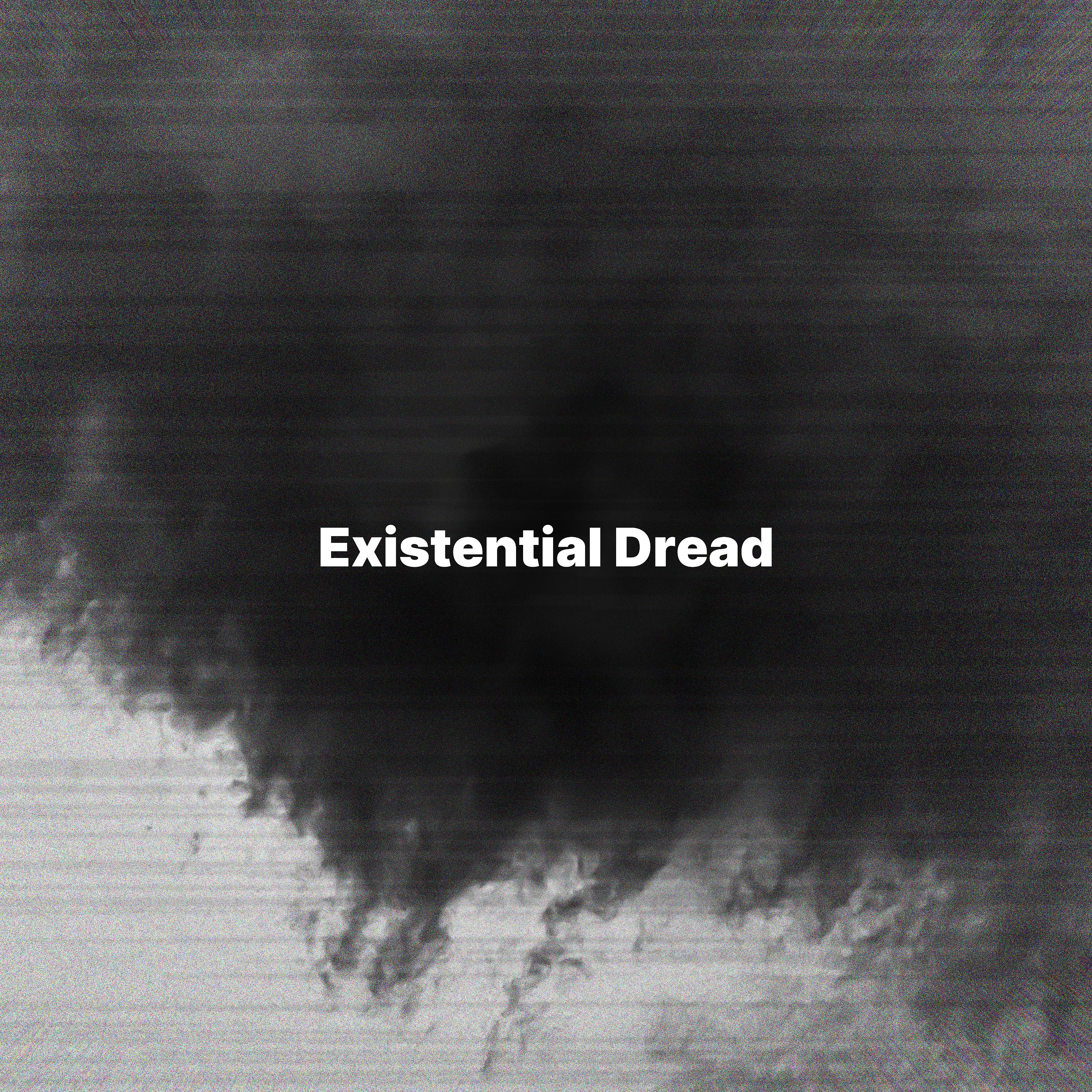 Постер альбома Existential Dread