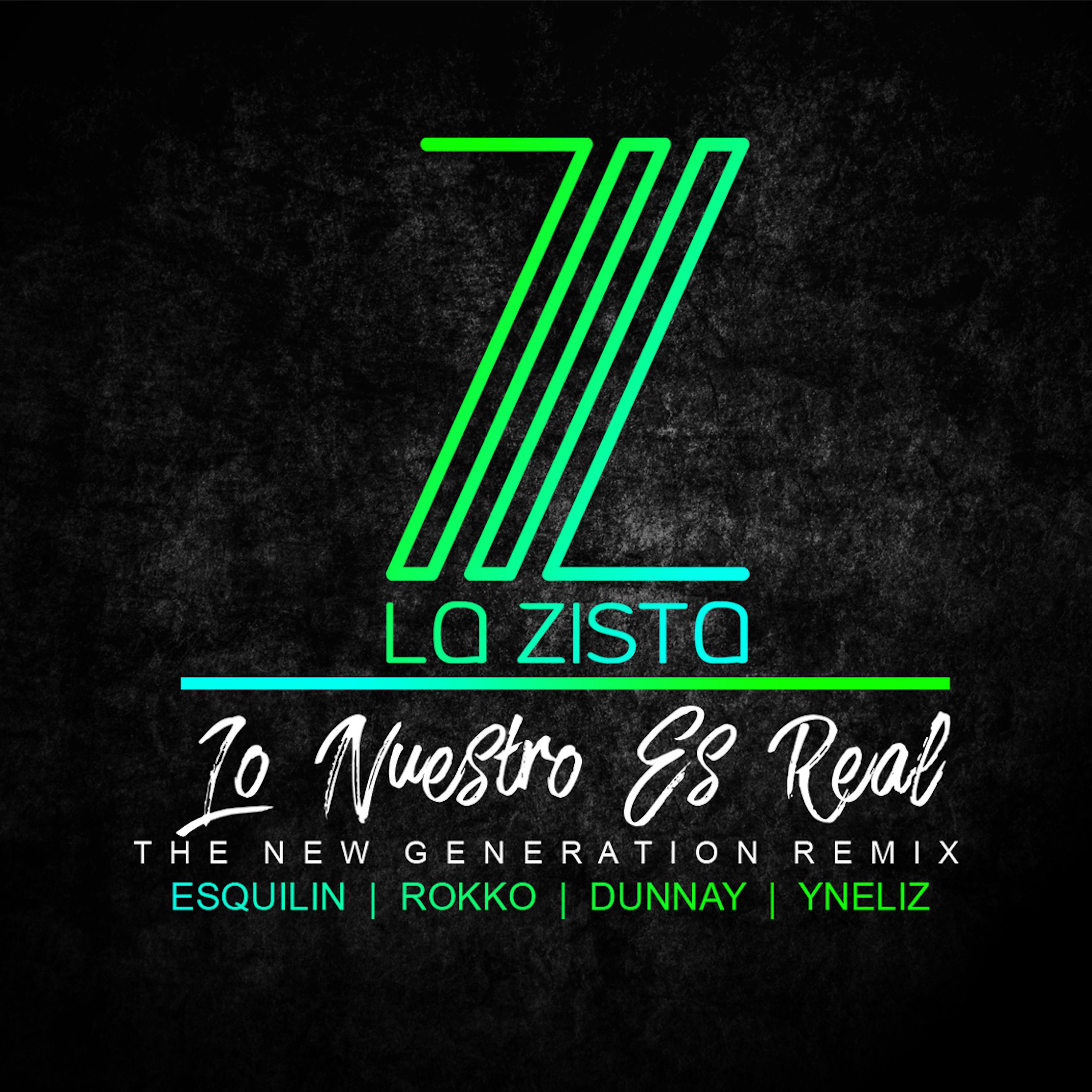 Постер альбома Lo Nuestro Es Real (The New Generation Remix)