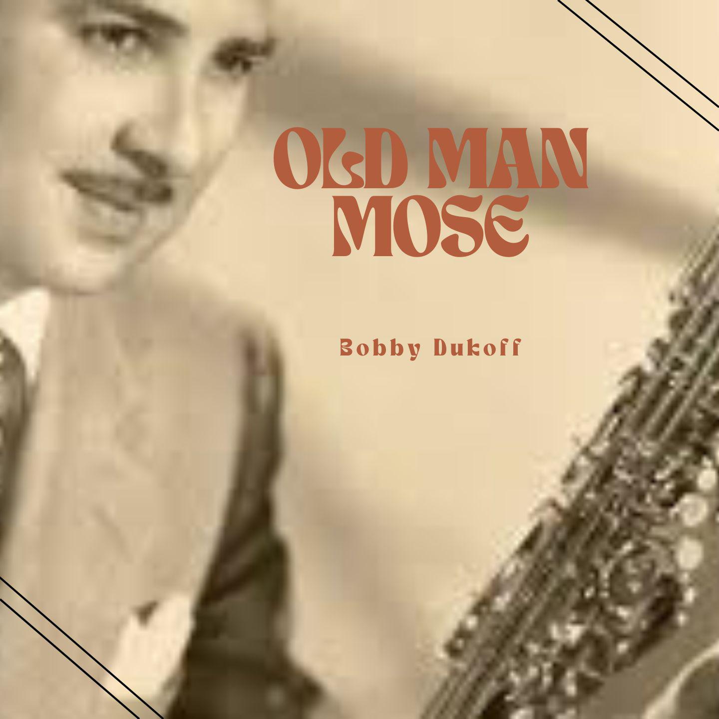Постер альбома Old Man Mose