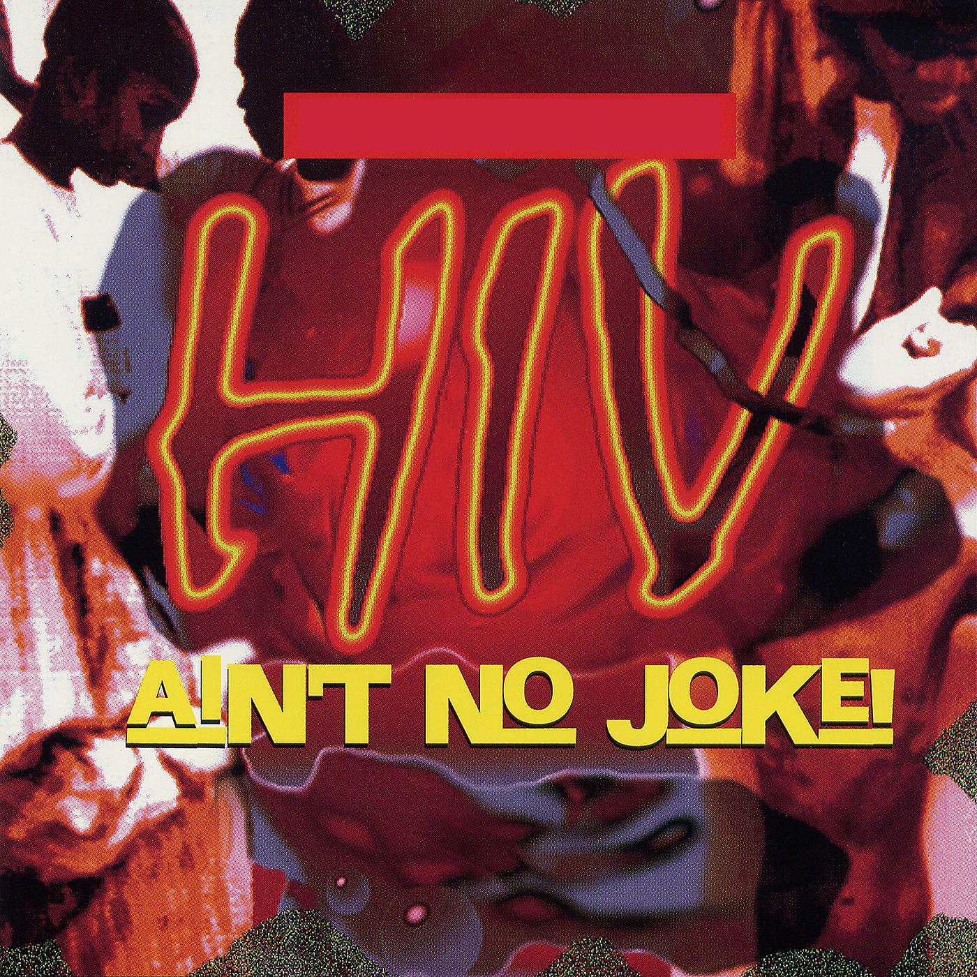 Постер альбома Hiv Ain't No Joke!