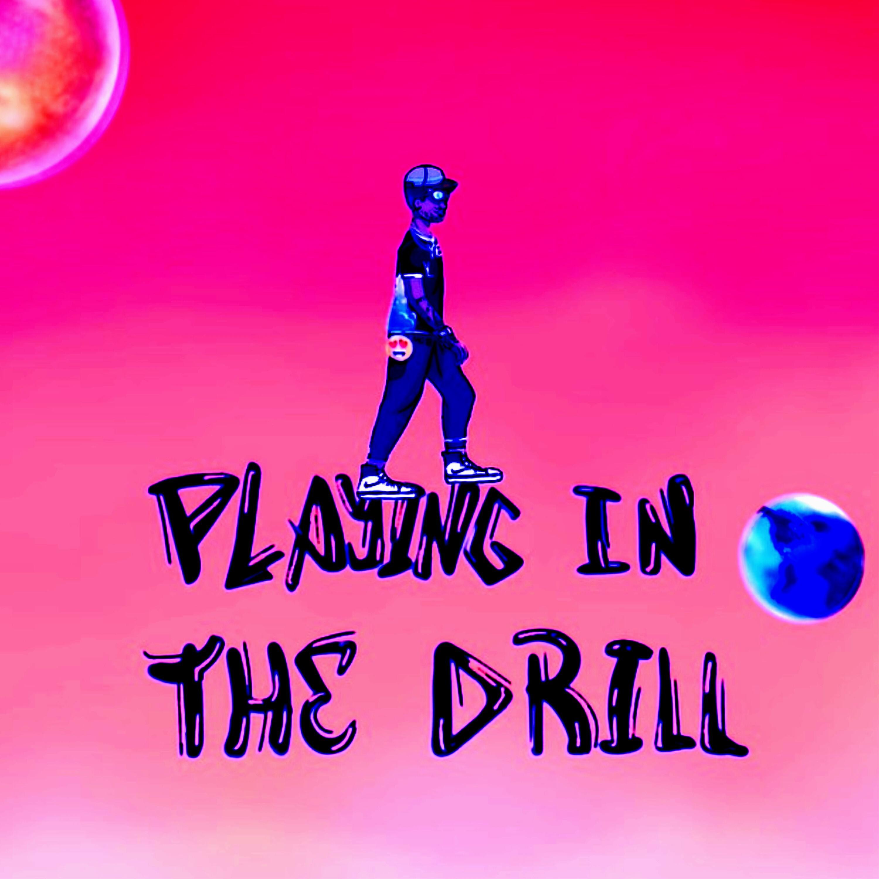 Постер альбома Playing In The Drill 3