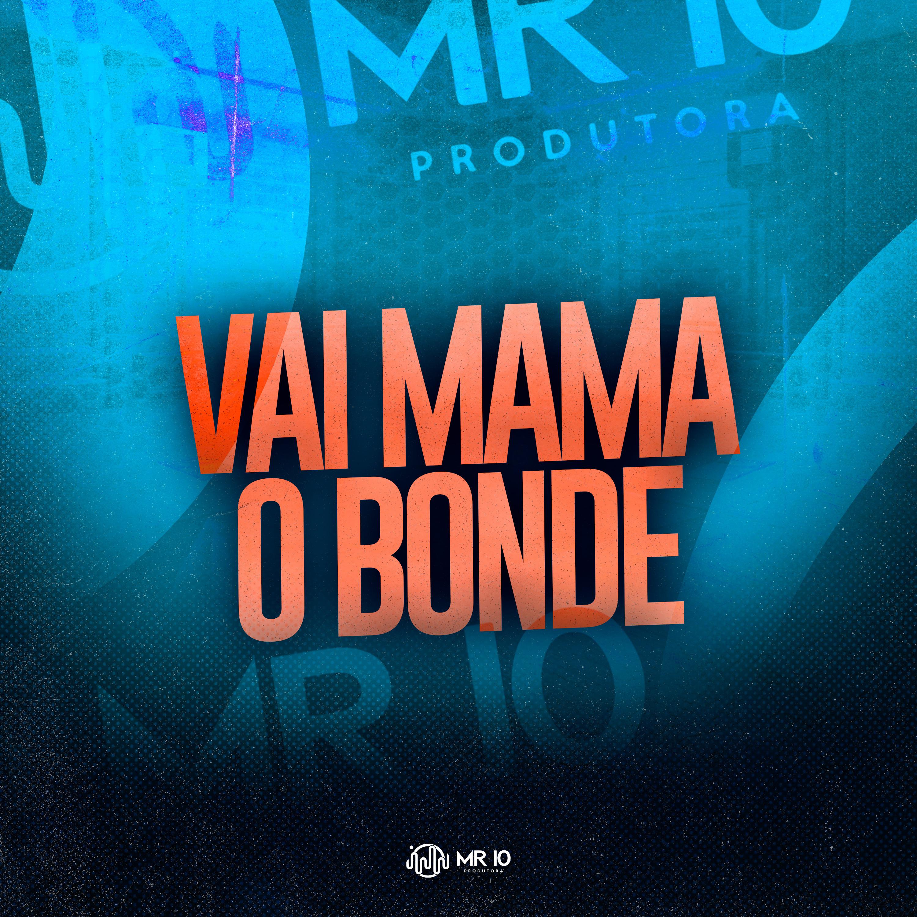 Постер альбома Vai Mama o Bonde