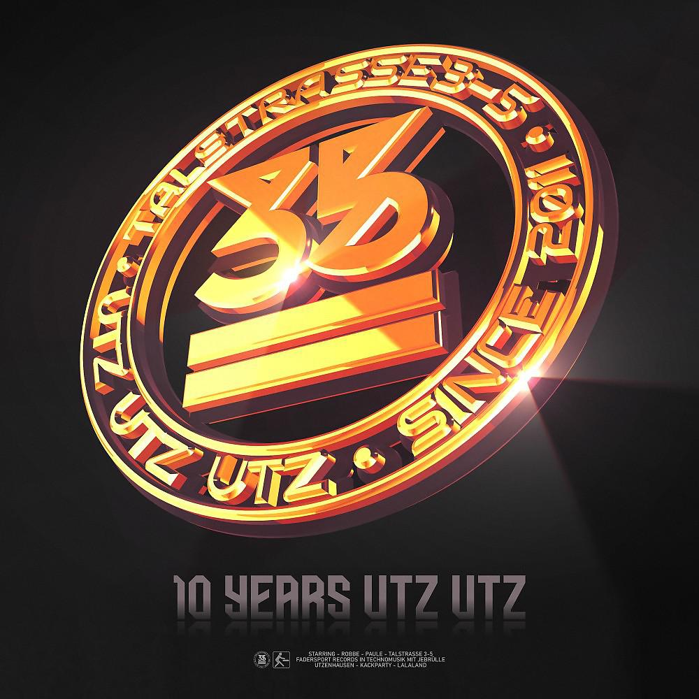 Постер альбома 10 Years Utz Utz