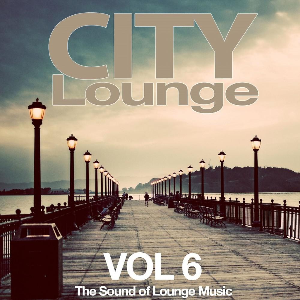 Постер альбома City Lounge, Vol. 6 (The Sound of Lounge Music)