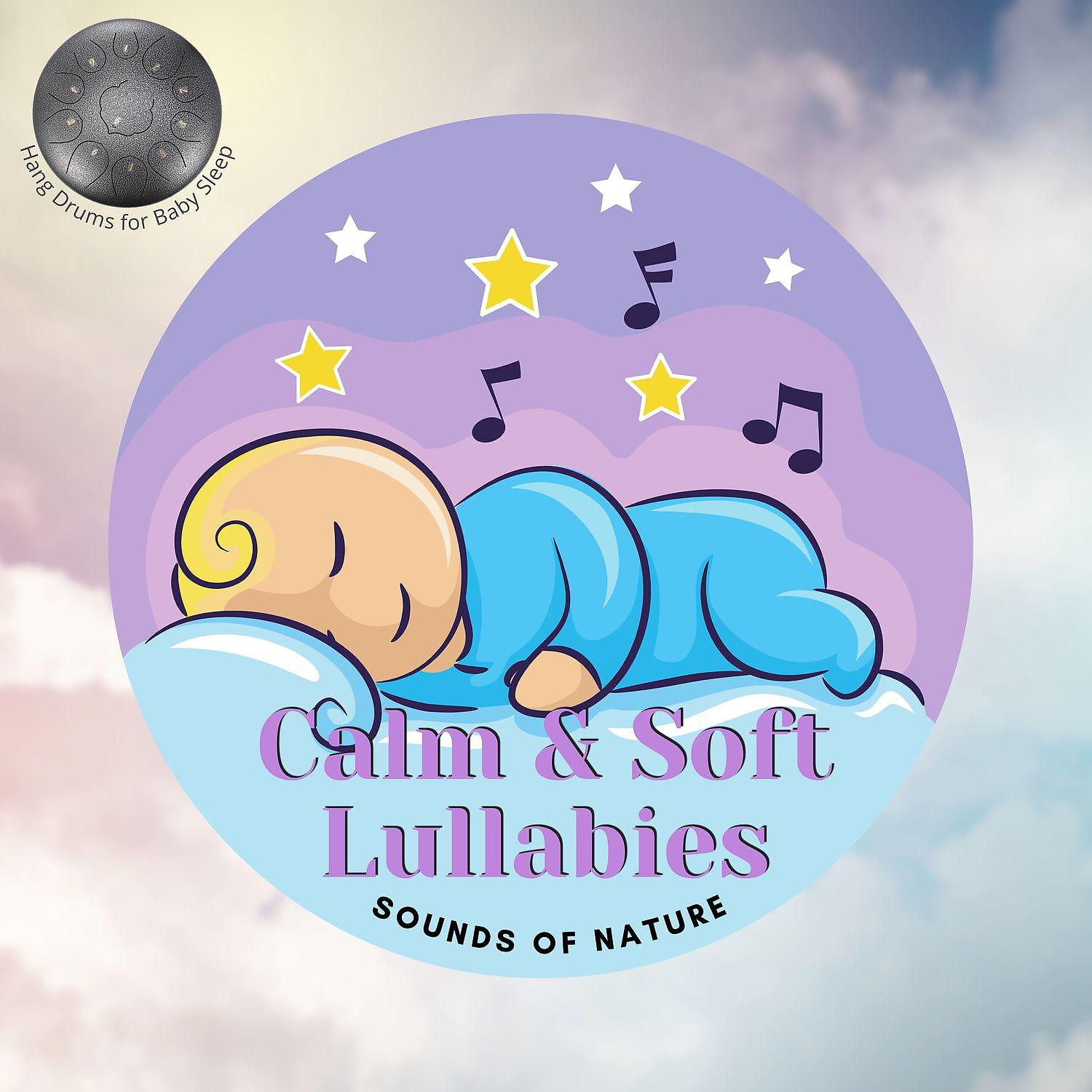 Постер альбома Calm & Soft Lullabies with Sounds of Nature