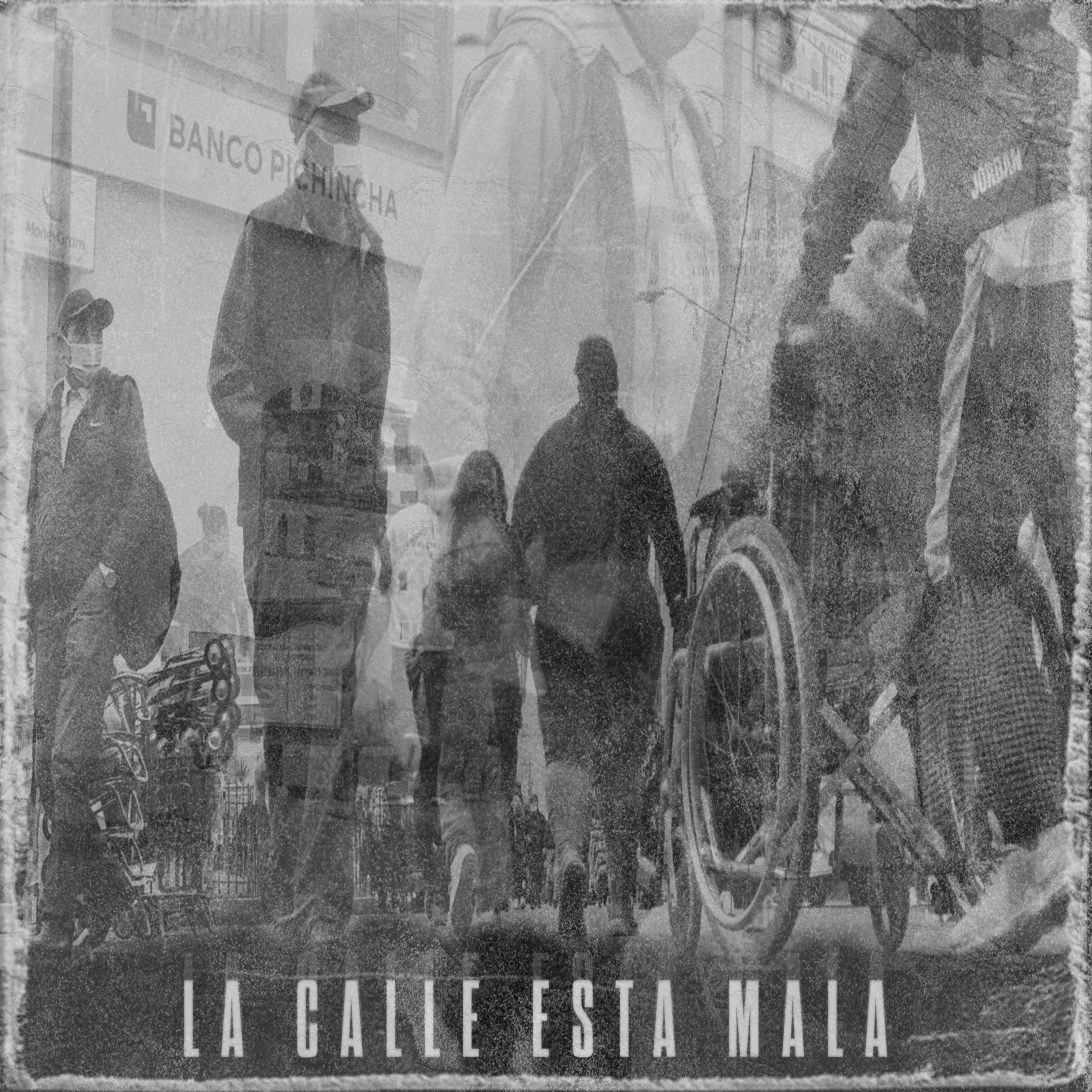 Постер альбома La Calle Esta Mala