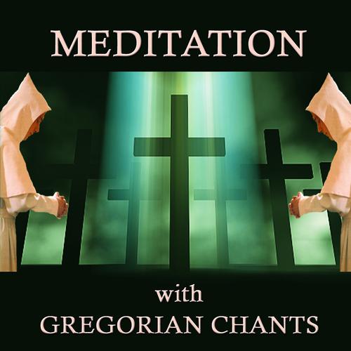 Постер альбома Meditation with Gregorian Chants