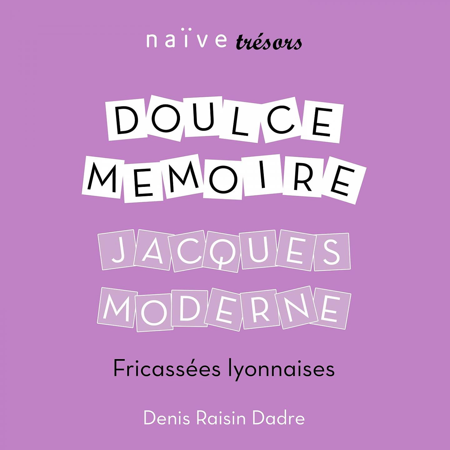 Постер альбома Jacques Moderne: Fricassées lyonnaises