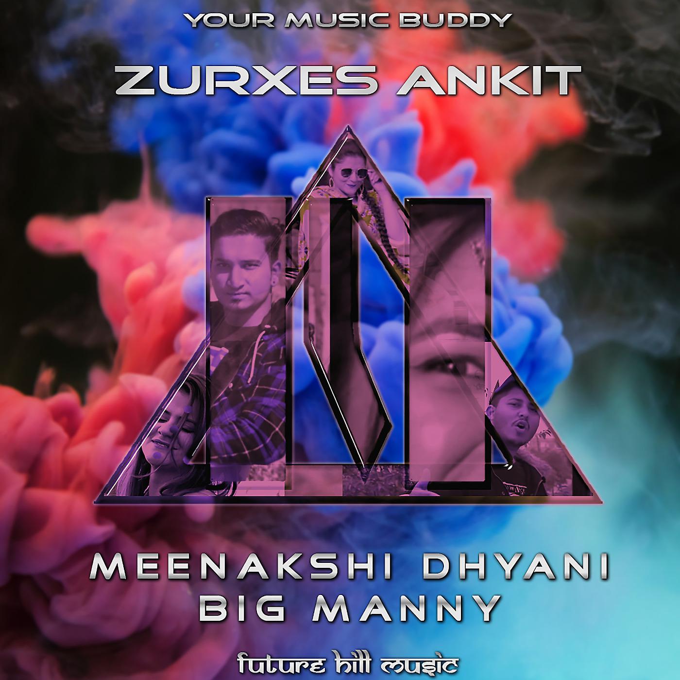 Альбом Zurxes Ankit исполнителя Your Music Buddy