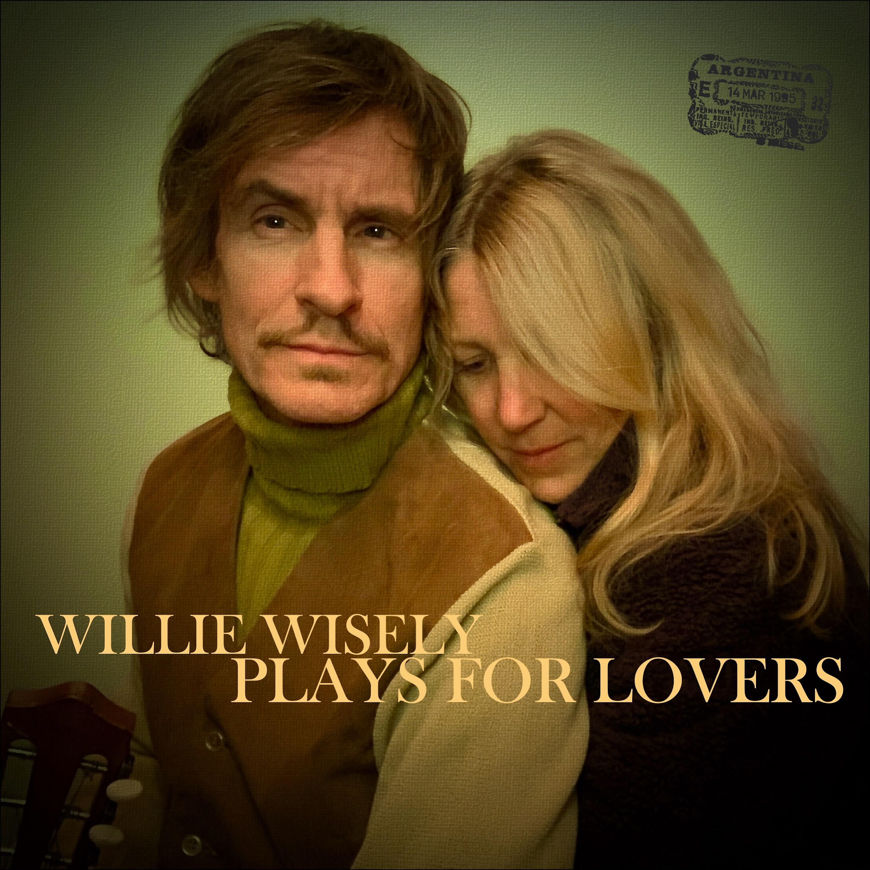 Постер альбома Willie Wisely Plays for Lovers