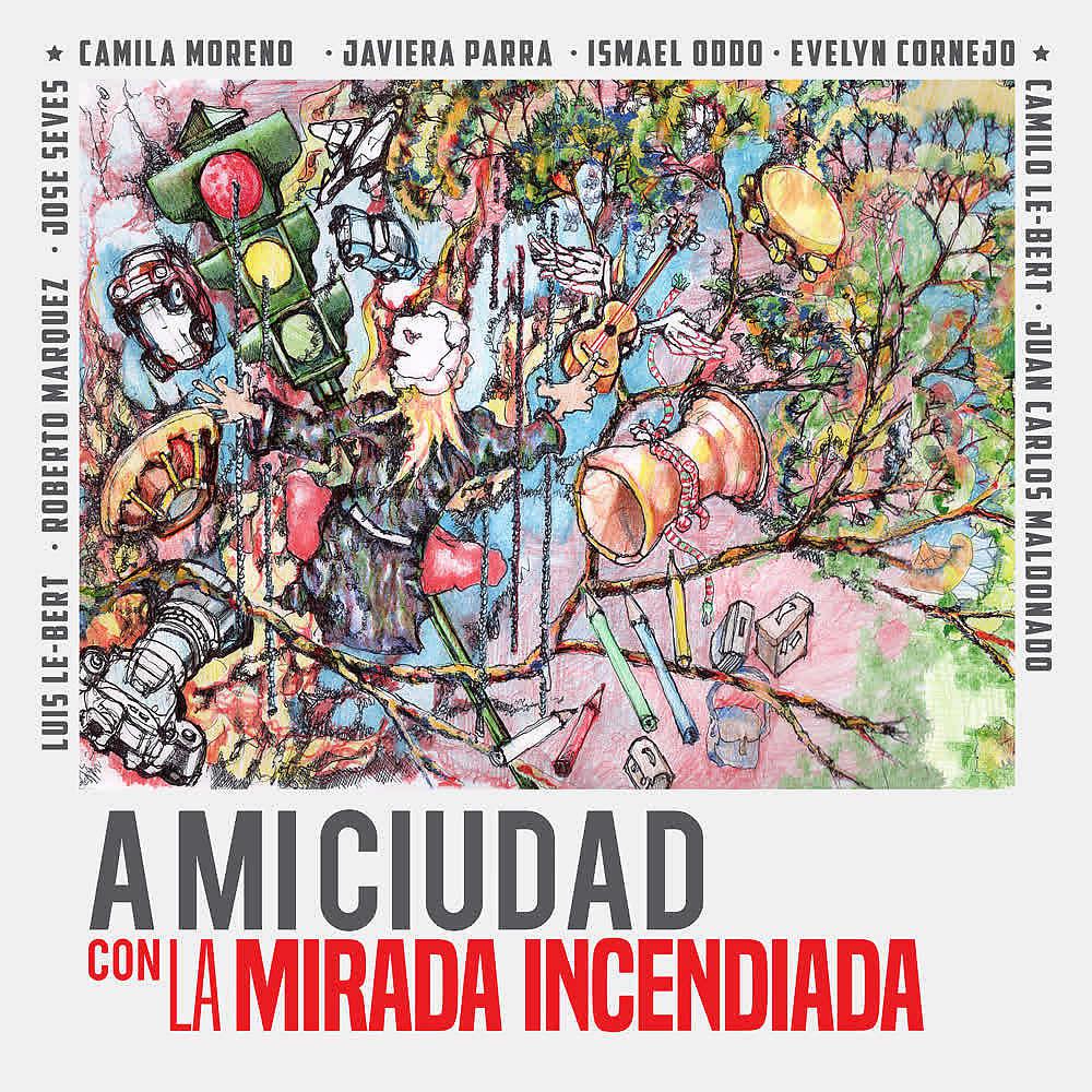 Постер альбома A Mi Ciudad Con la Mirada Incendiada (Homenaje a Rodrigo Rojas de Negri)