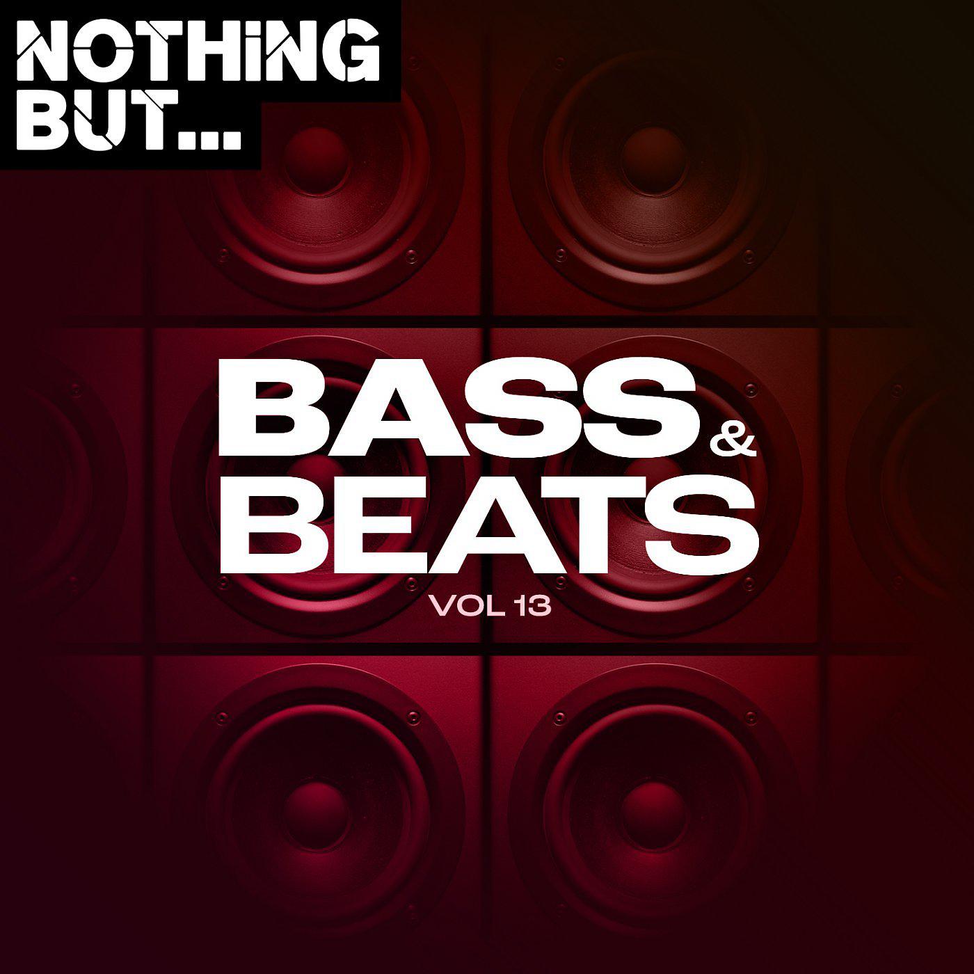Постер альбома Nothing But... Bass & Beats, Vol. 13