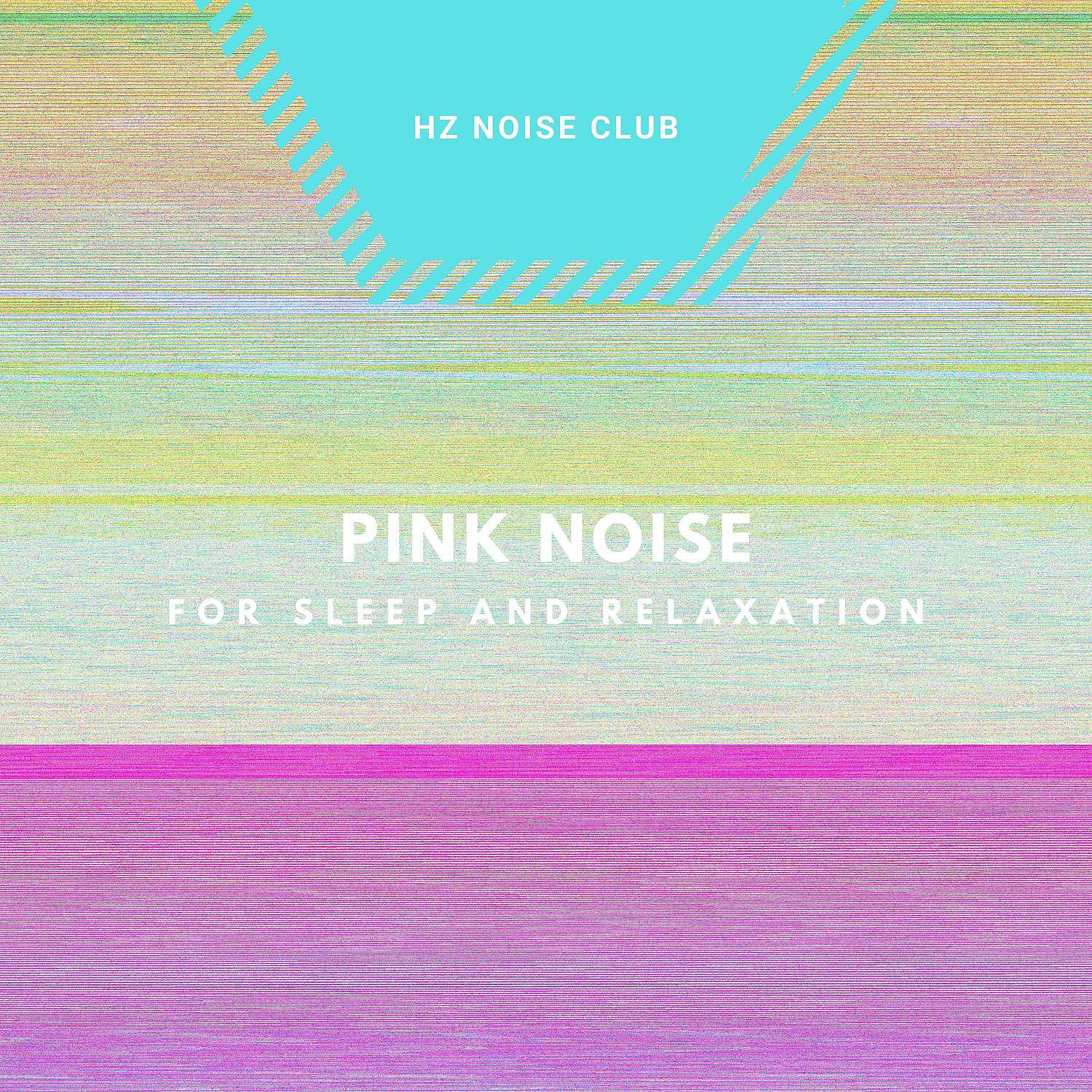 Постер альбома Pink Noise for Sleep and Relaxation