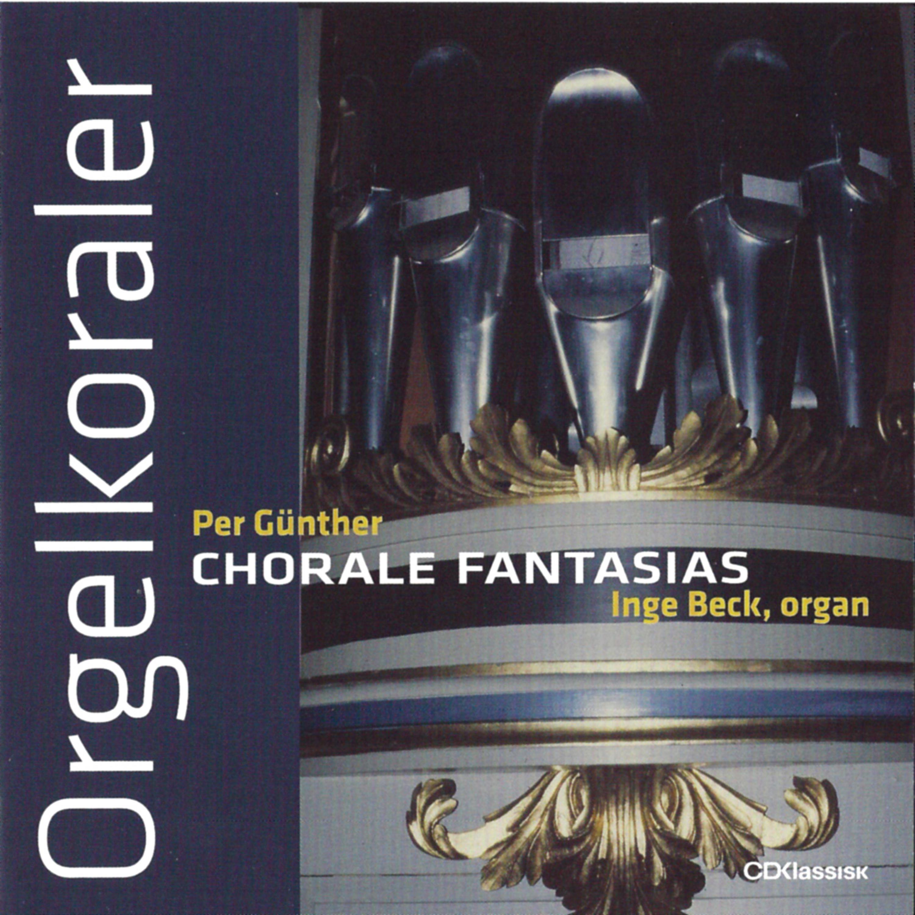Постер альбома Orgelkoraler - Chorale Fantasias