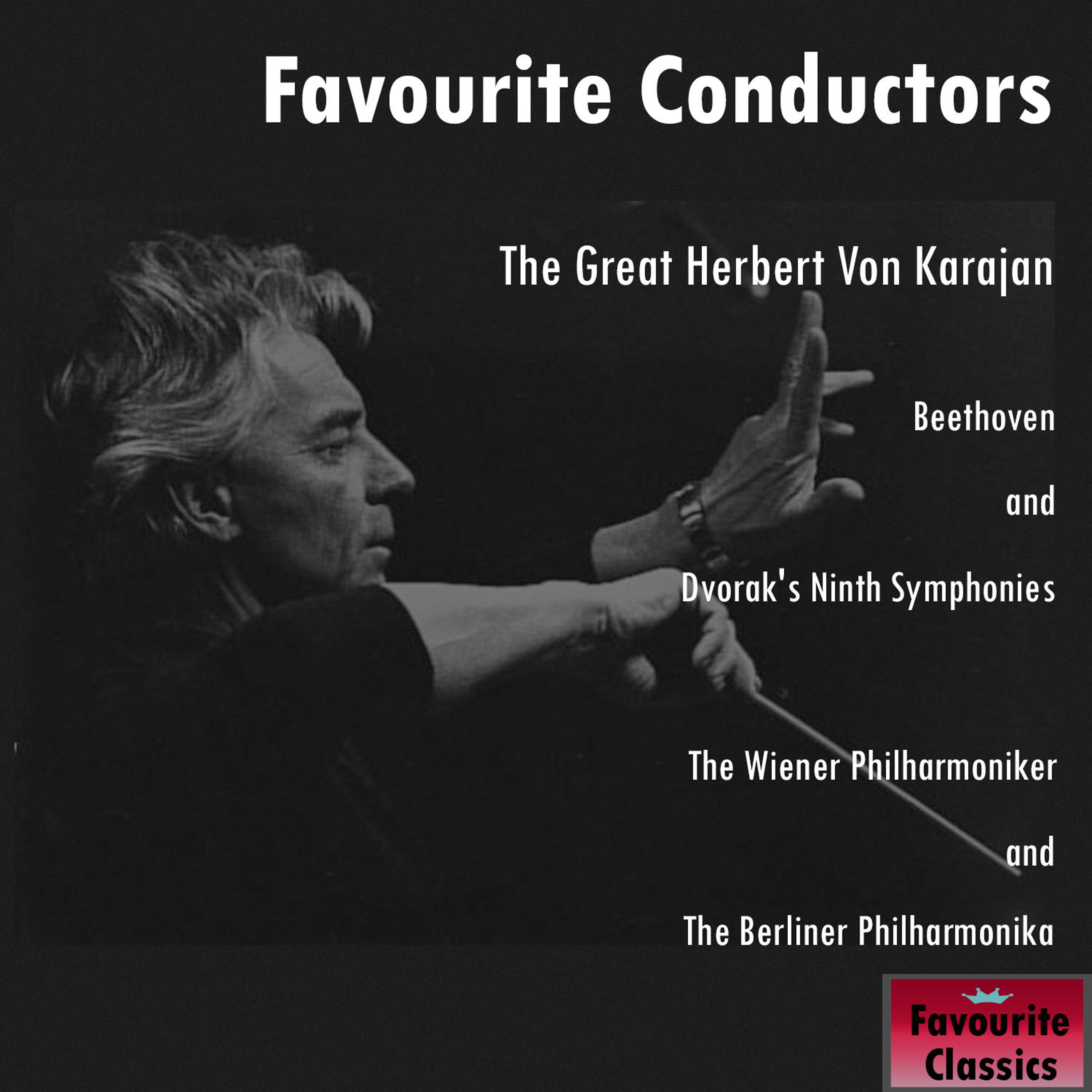 Постер альбома Favourite Conductors: The Great Herbert Von Karajan