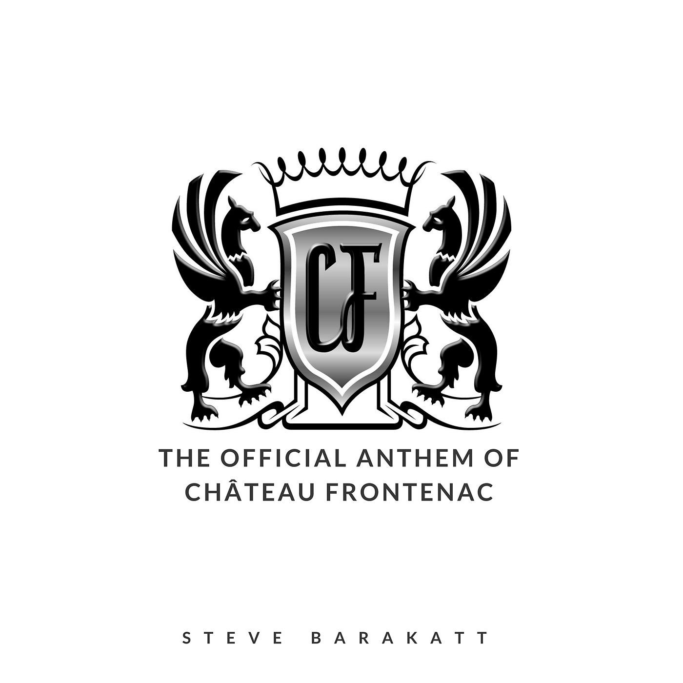 Постер альбома The Official Anthem of Château Frontenac