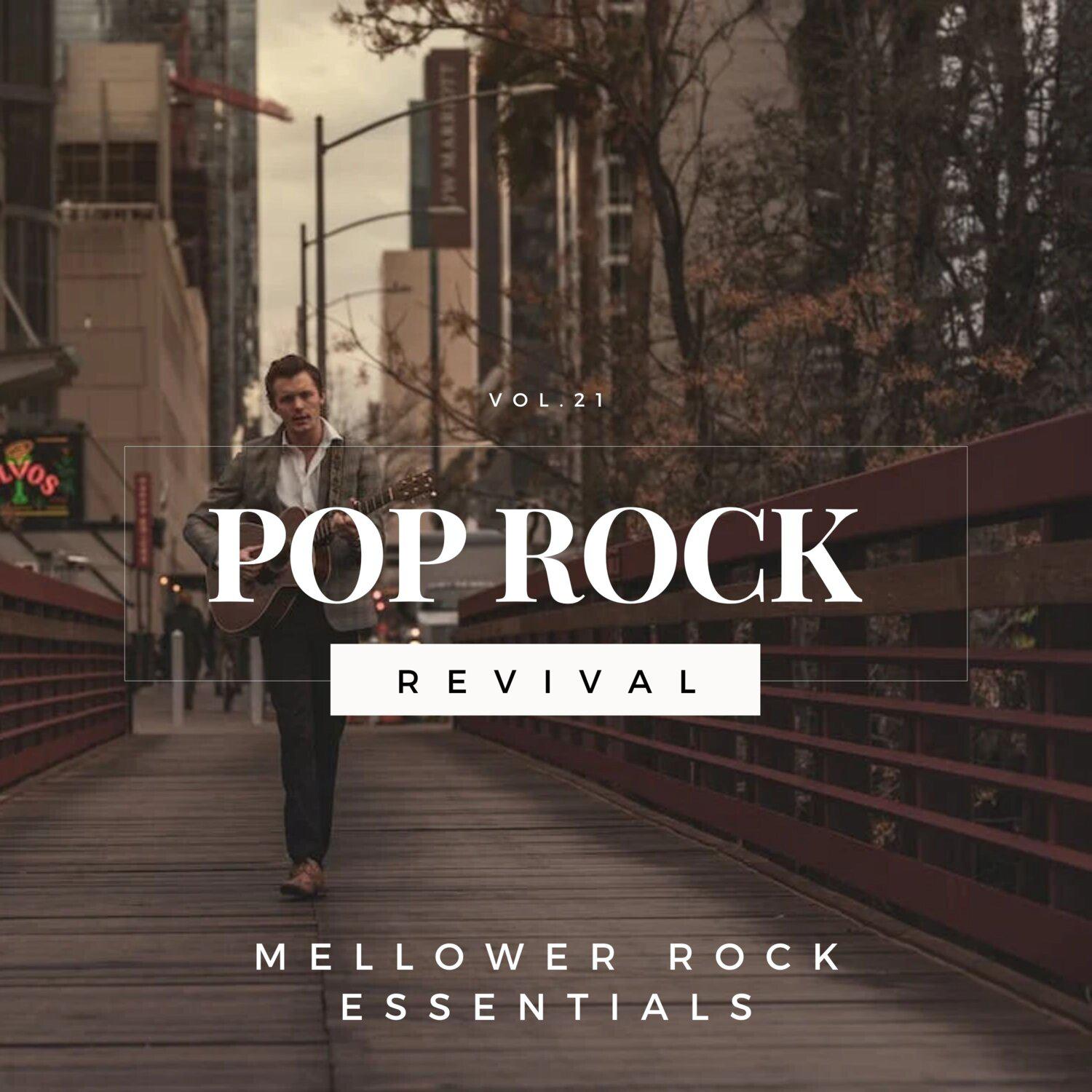 Постер альбома Pop Rock Revival: Mellower Rock Essentials, Vol. 21