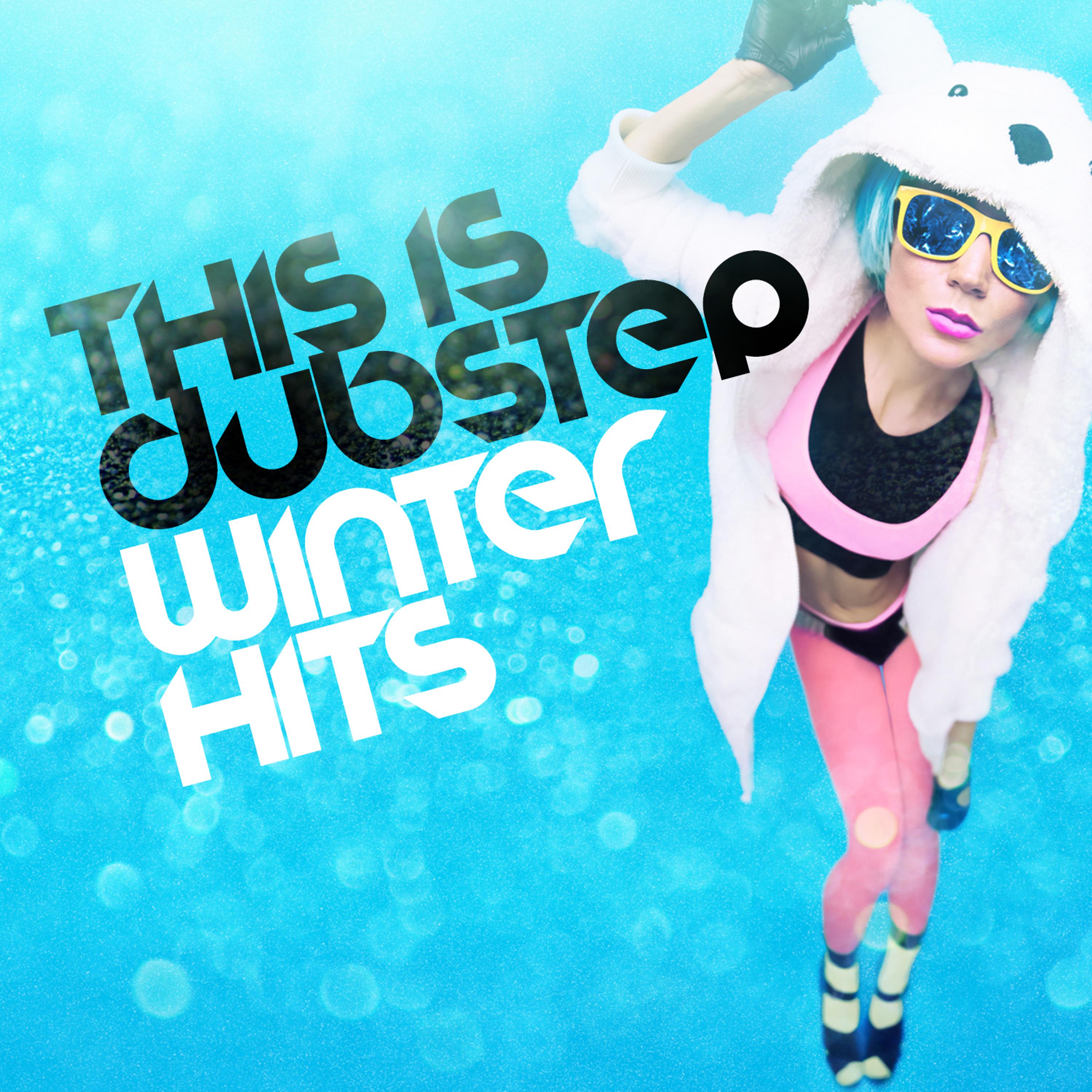 Постер альбома This Is Dubstep: Winter Hits