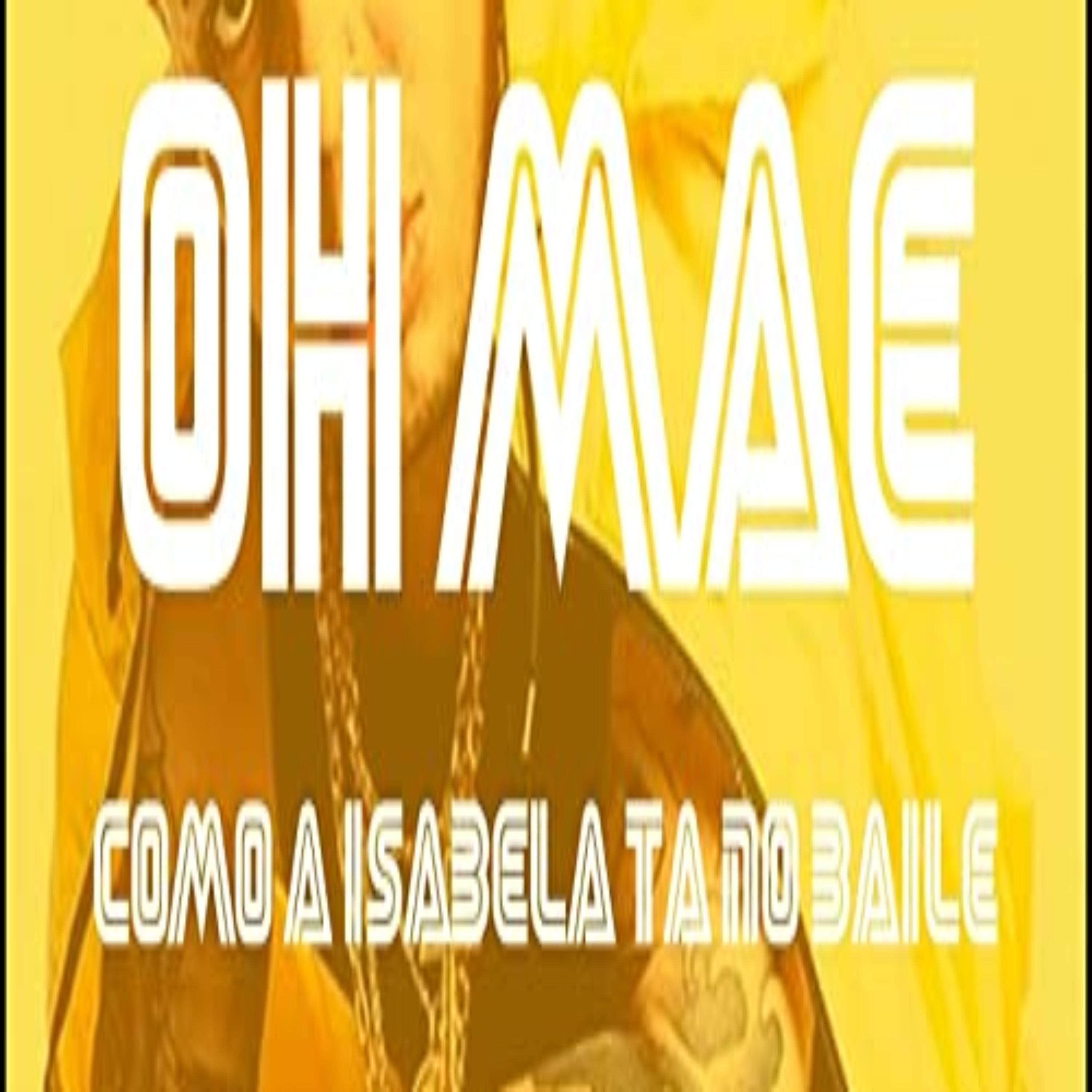 Постер альбома Oh mae como a isabela ta no baile