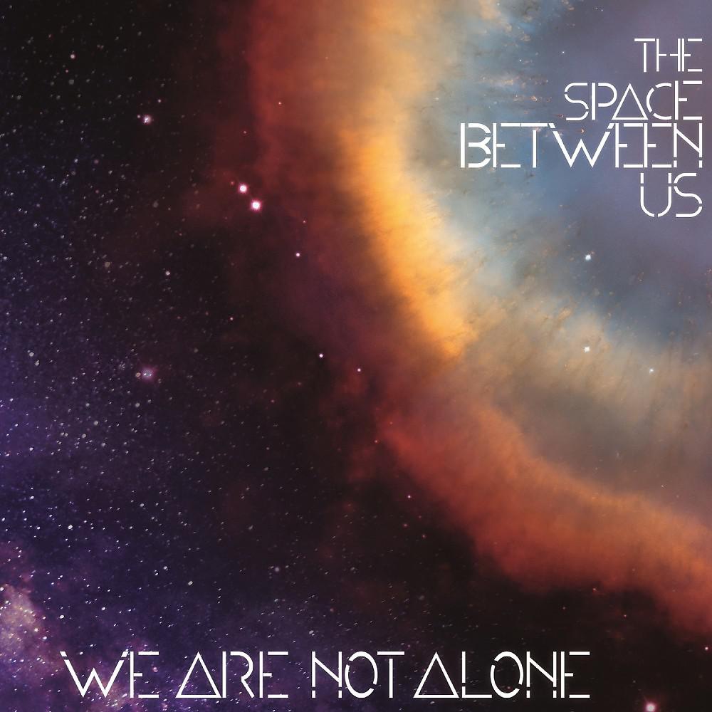 Постер альбома The Space Between Us