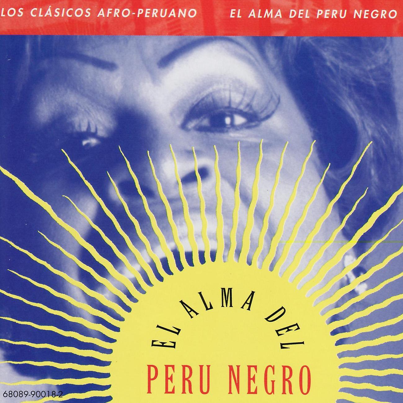 Постер альбома Afro-Peruvian Classics: The Soul of Black Peru