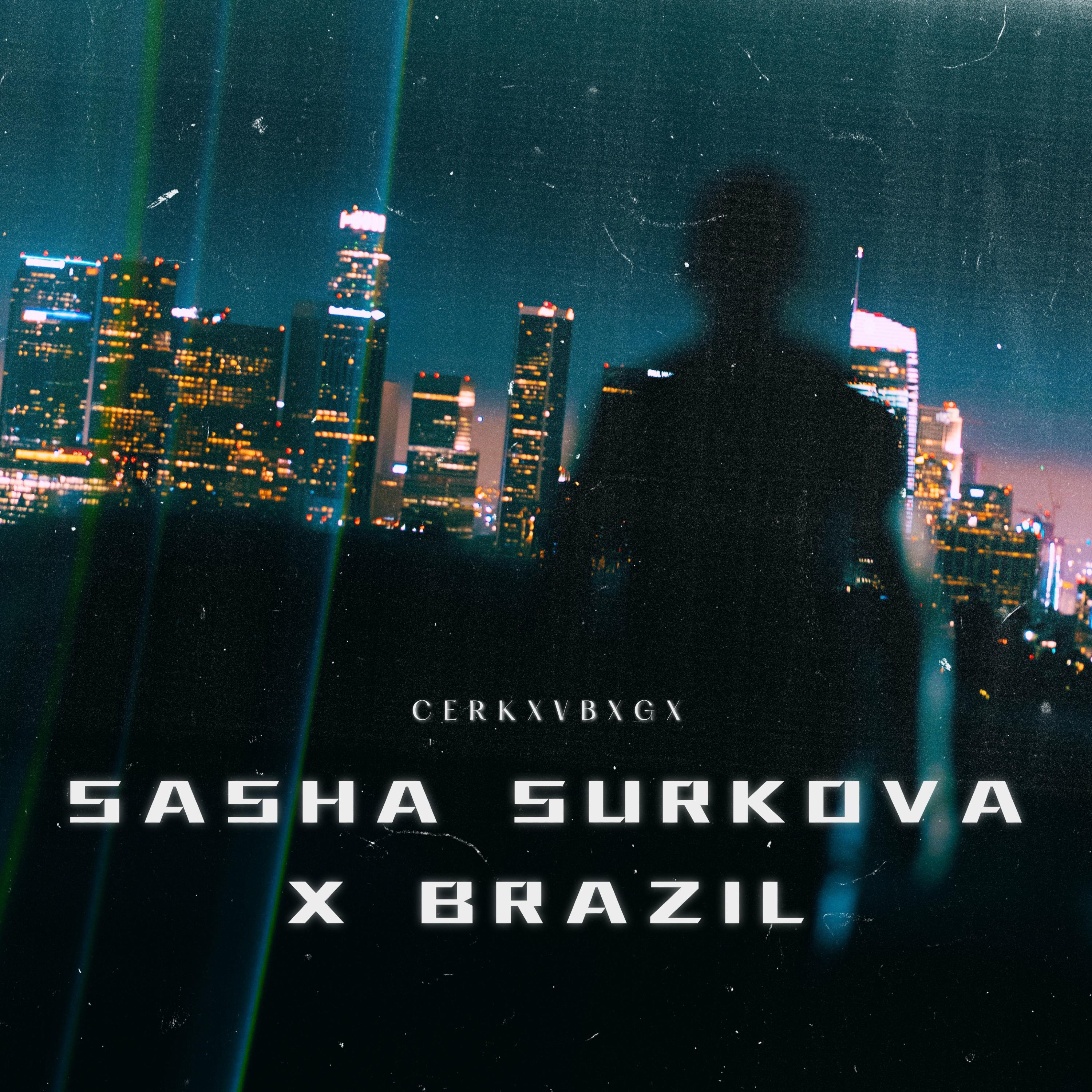 Постер альбома Sasha Surkova and Brazil