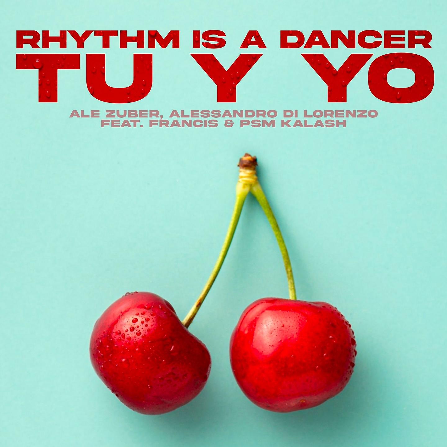 Постер альбома Rhythm Is A Dancer (Tu Y Yo)