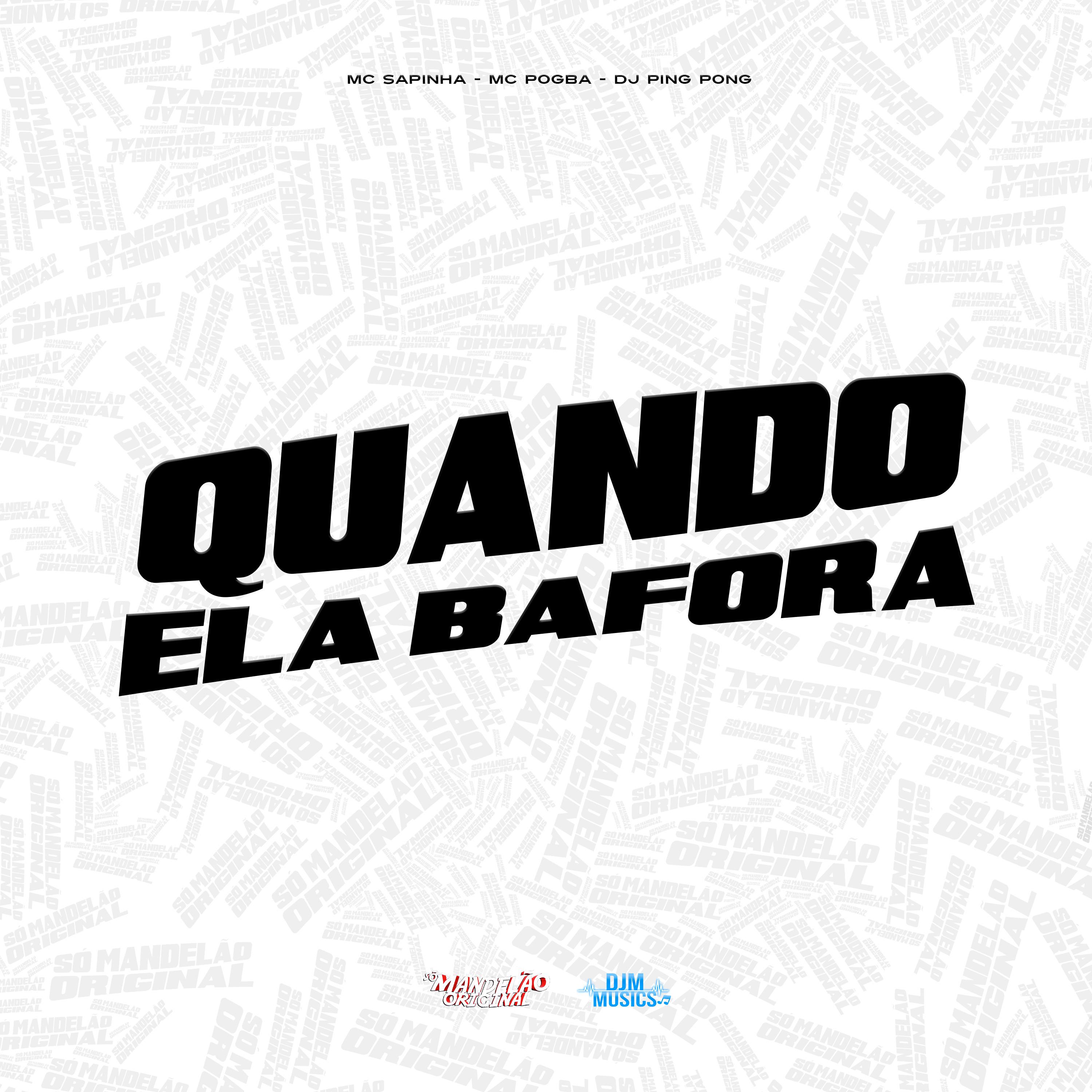 Постер альбома Quando Ela Bafora