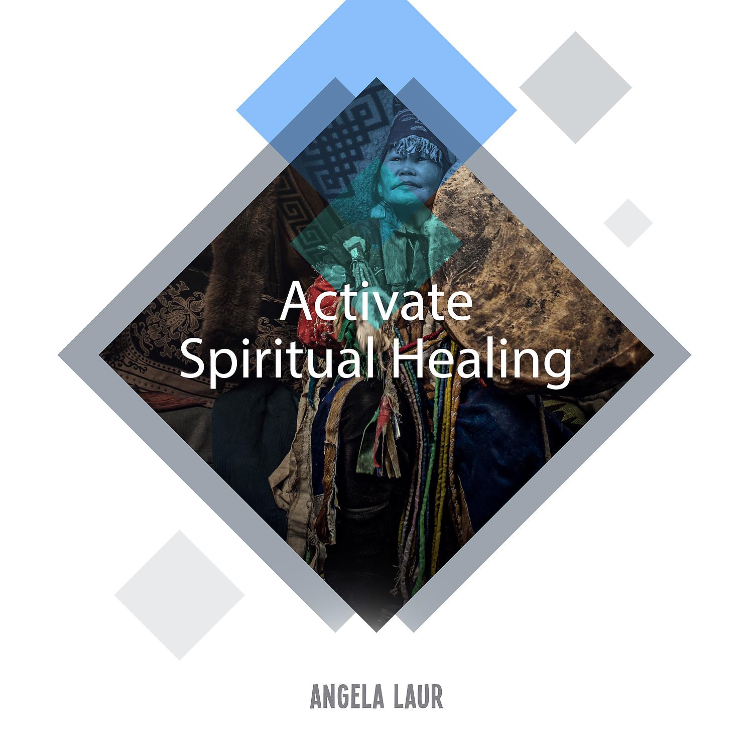 Постер альбома Activate Spiritual Healing: Shamanic Rituals