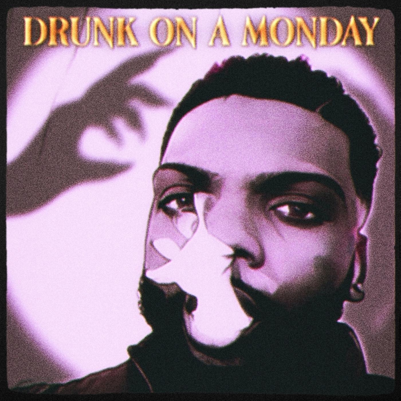 Постер альбома Drunk on a Monday