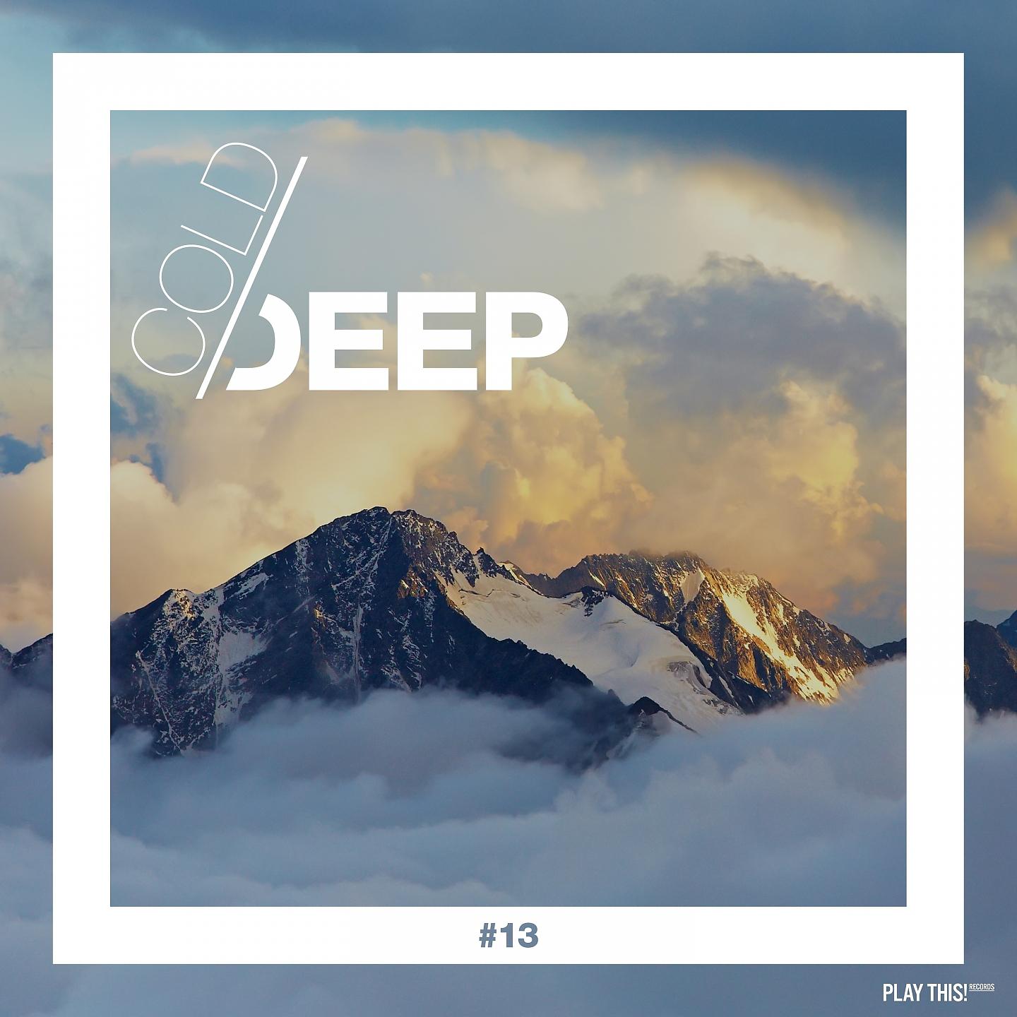 Постер альбома Cold & Deep #13