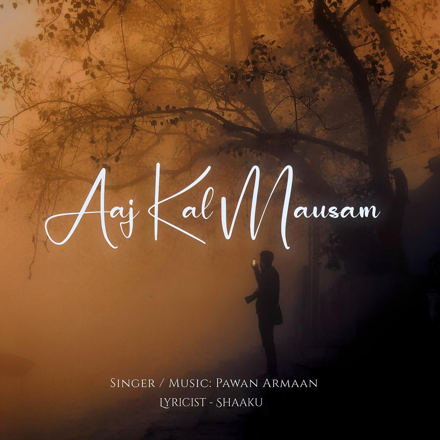 Постер альбома Aaj Kal Mausam