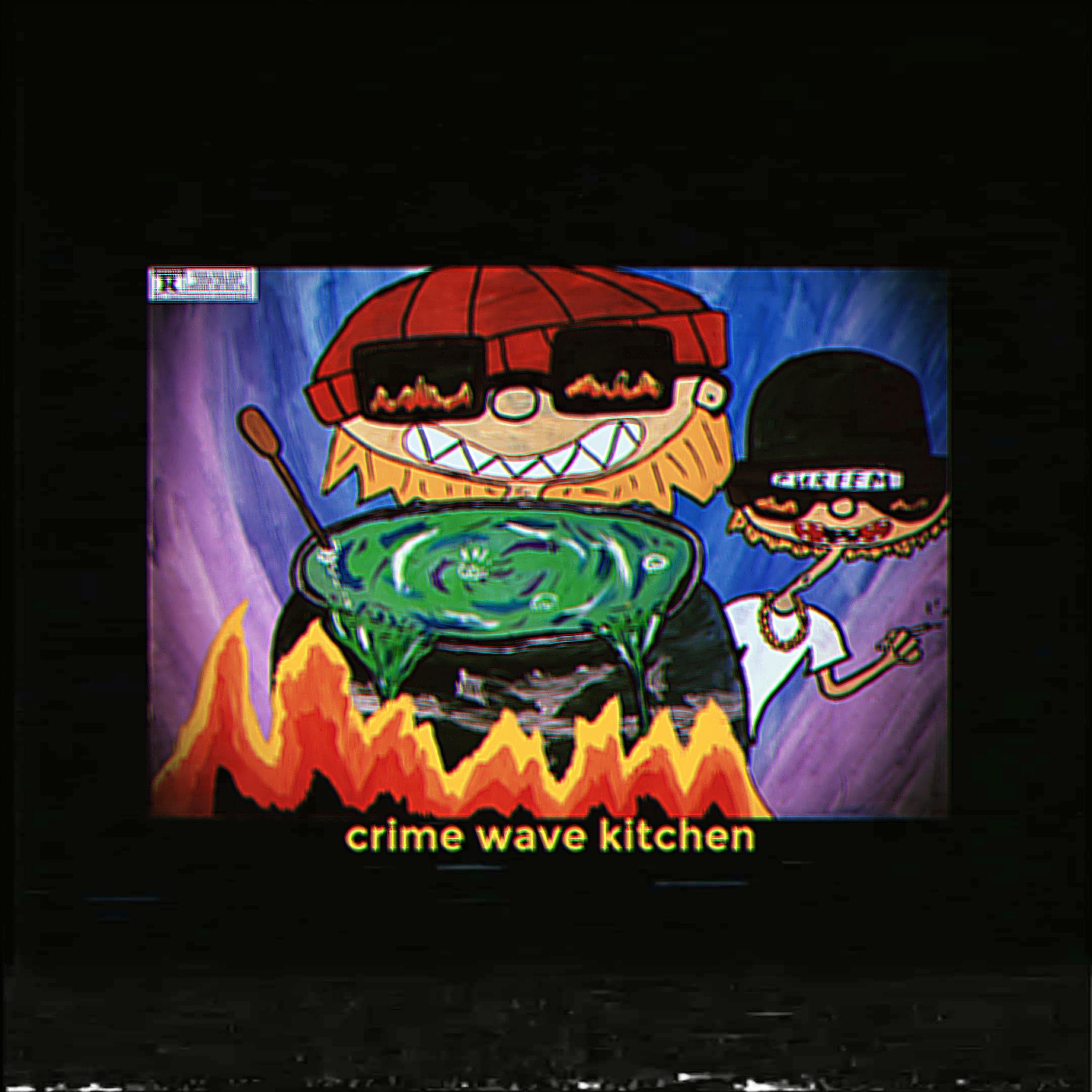 Постер альбома Crime Wave Kitchen