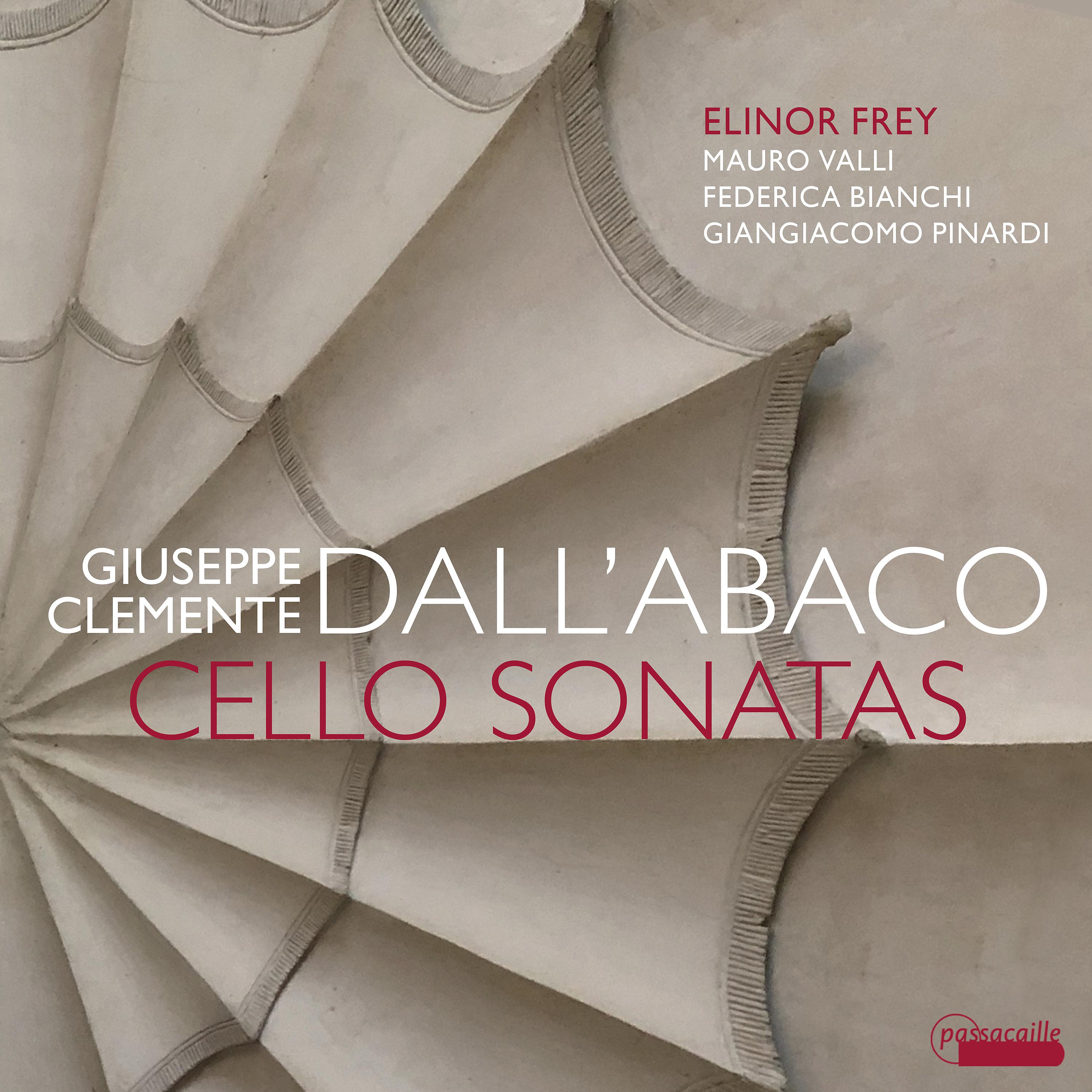 Постер альбома Giuseppe Clemente Dall’Abaco: Cello Sonatas