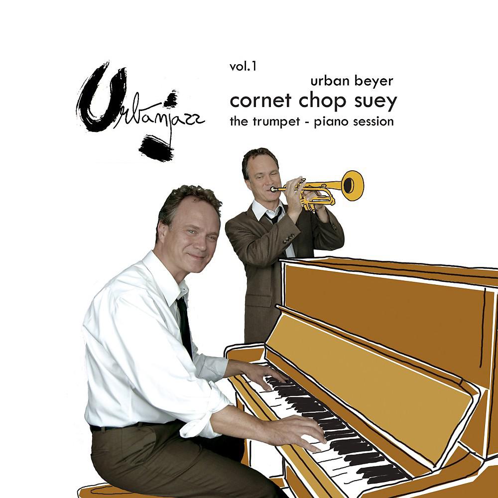Постер альбома Cornet Chop Suey, Vol. 1 (The Trompet - Piano Session)