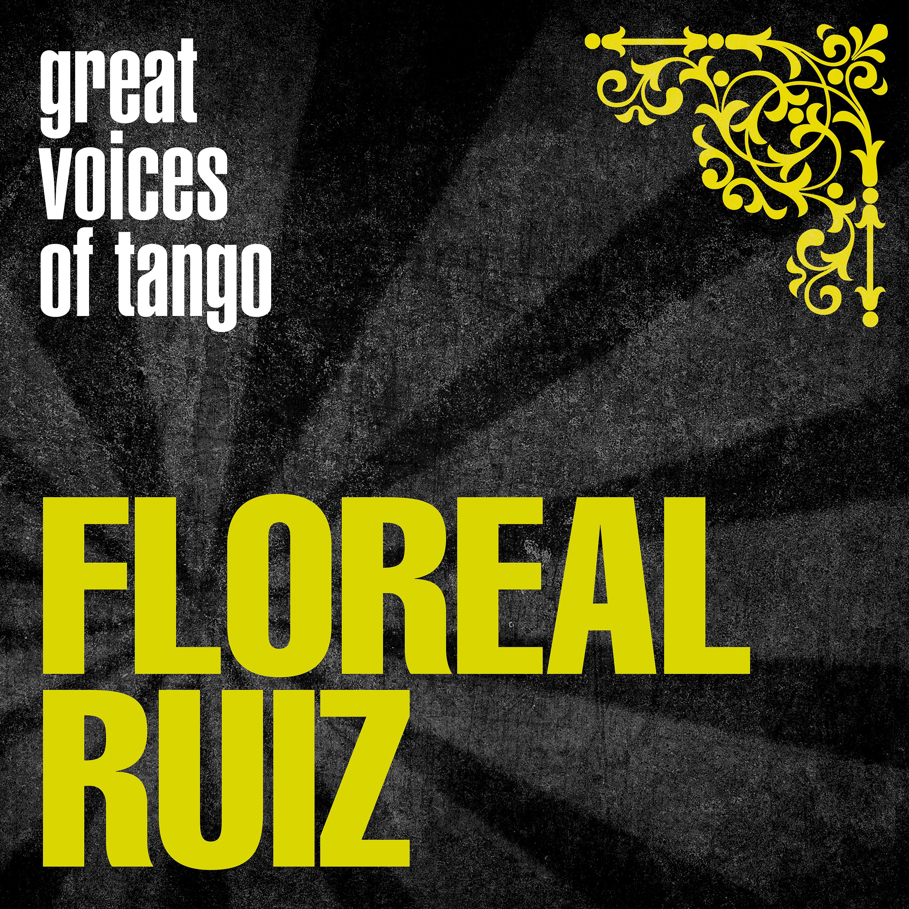 Постер альбома Great Voices of Tango: Floreal Ruiz